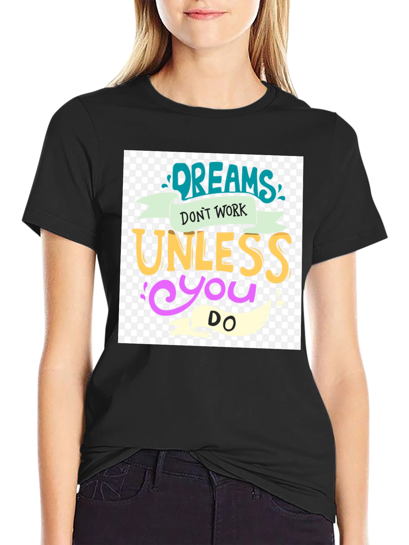 Dreams Dont Work Black Graphic Tee