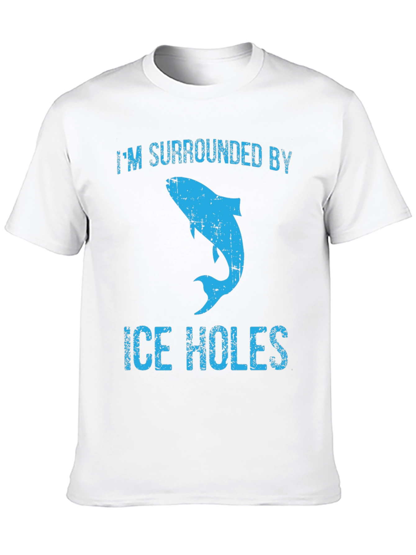 Im Surrounded By Ice Holes T-Shirt