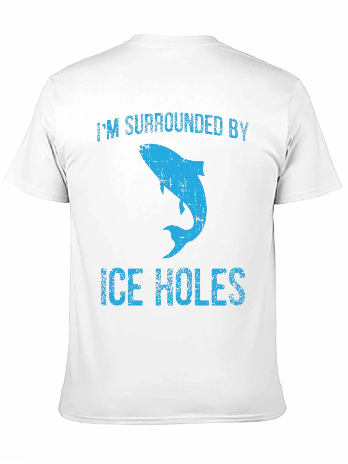 Im Surrounded By Ice Holes T-Shirt
