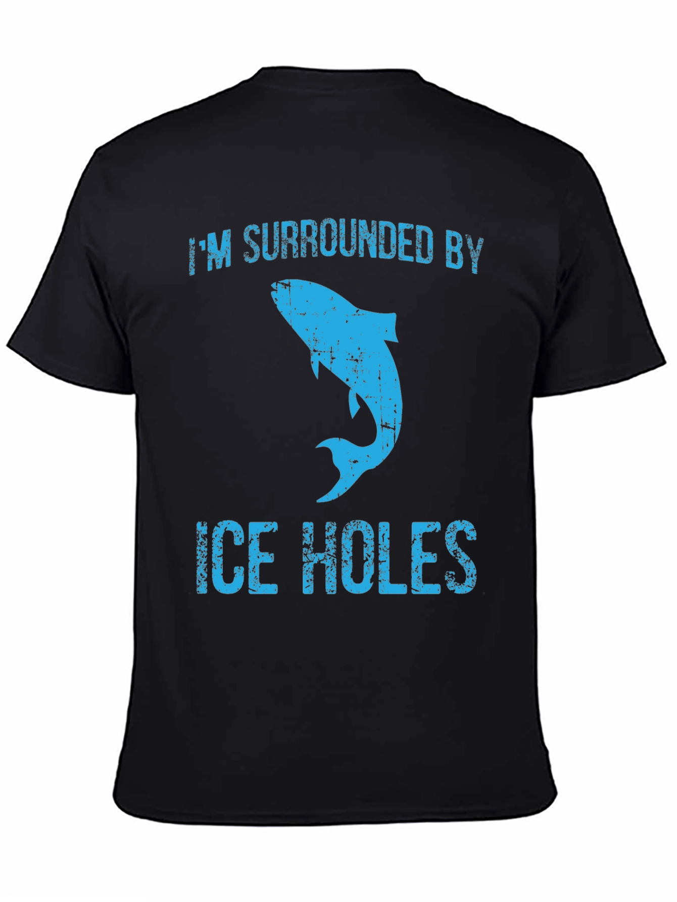 Im Surrounded By Ice Holes T-Shirt