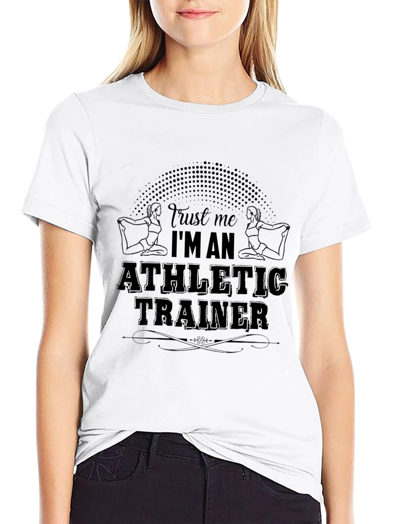 Athletic Trainer T-Shirt: Trust Me Im an Athletic Trainer
