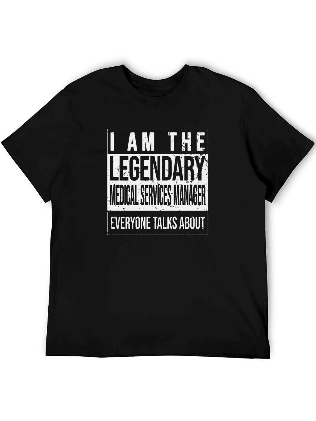Legendary Medical Services Manager Black T-Shirt