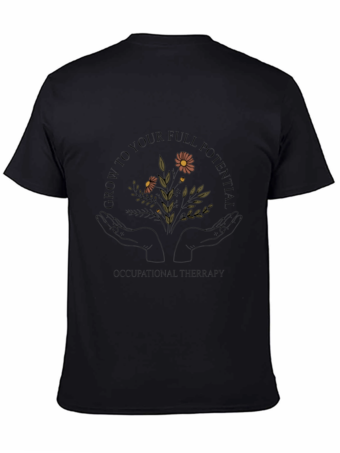 Occupational Therapy Grow to Full Potential T-Shirt