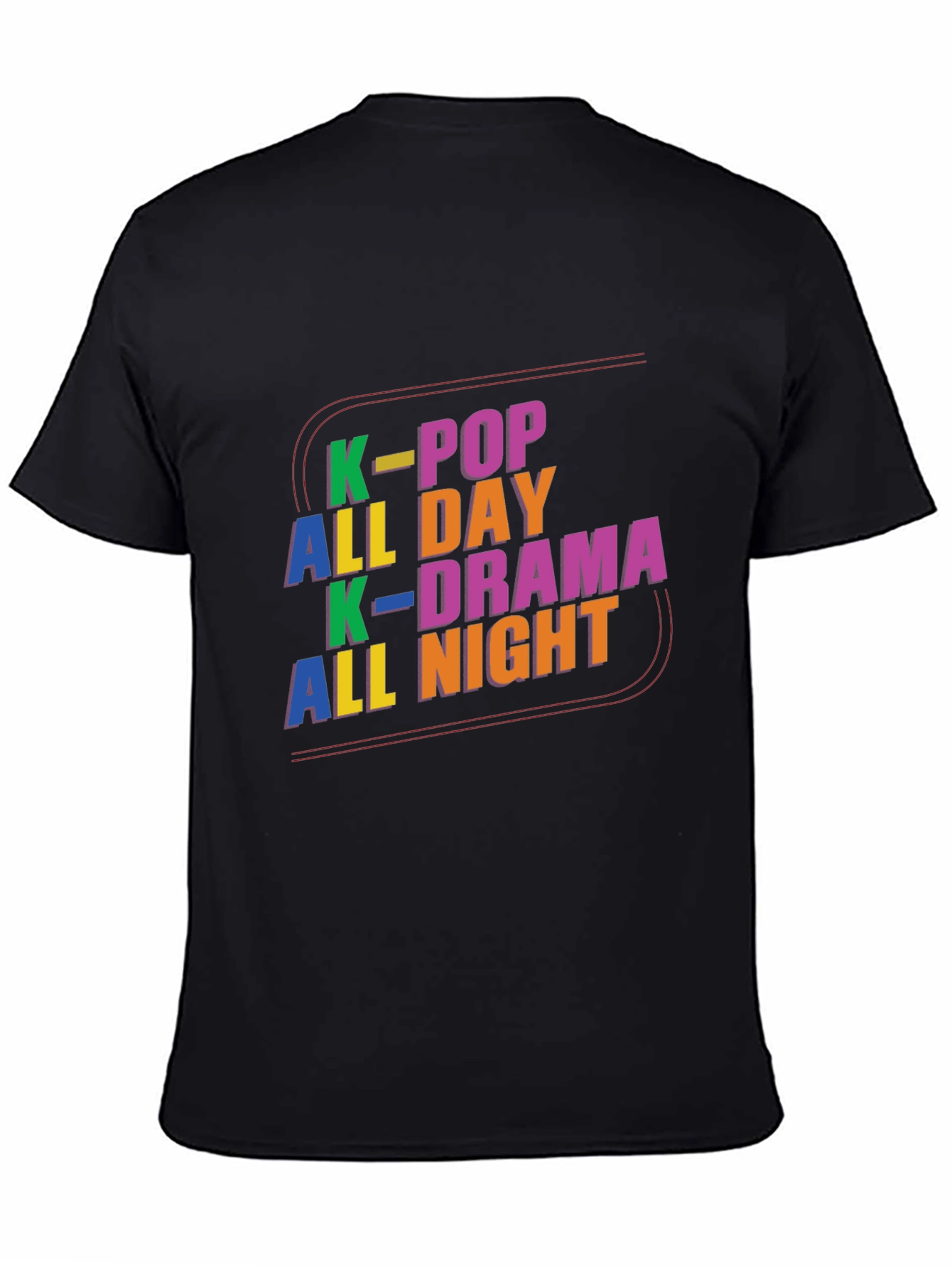 K-Pop All Day K-Drama All Night Graphic Tee