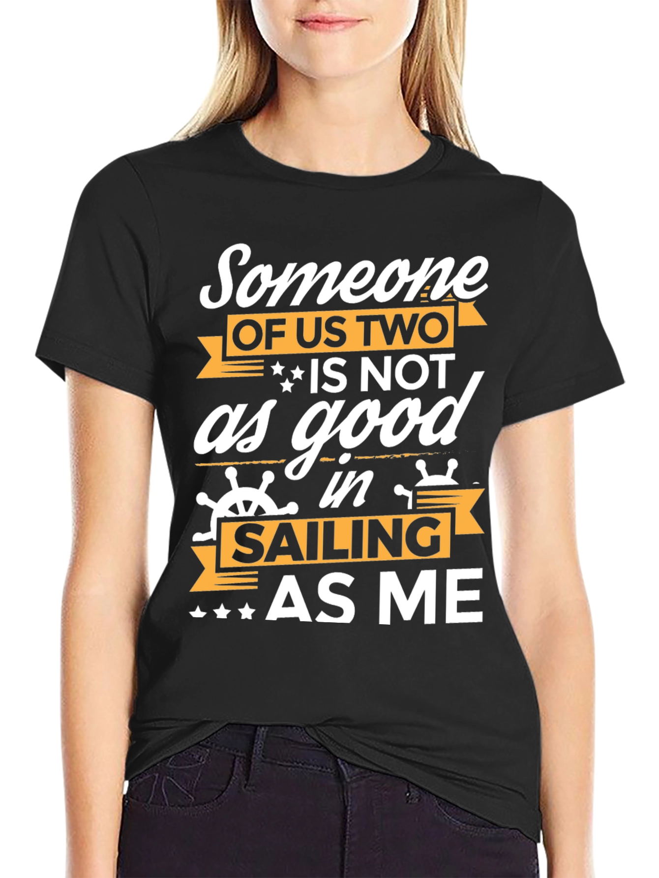 Funny Sailing T-Shirt - Someone Of Us Two