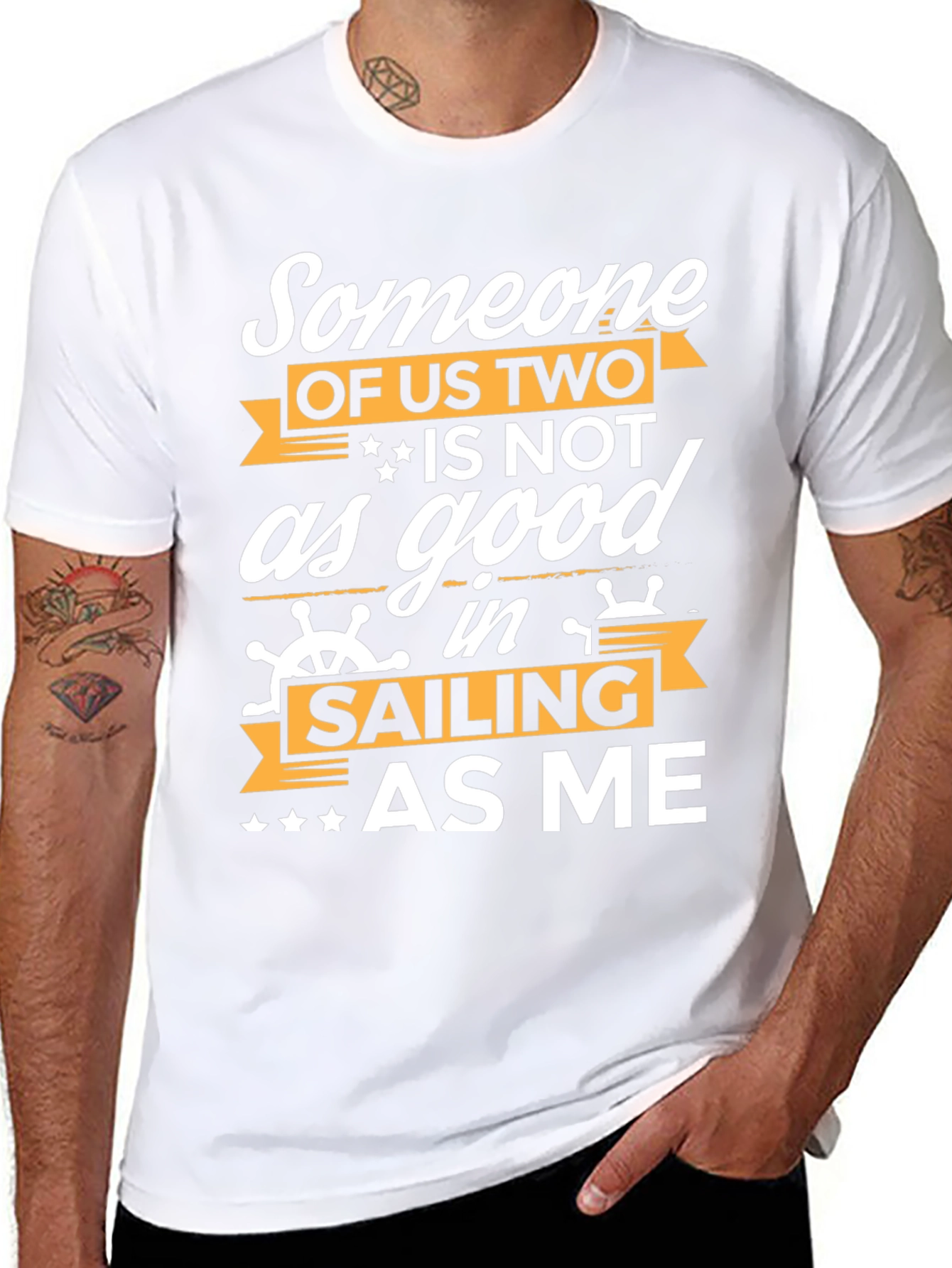 Funny Sailing T-Shirt - Someone Of Us Two