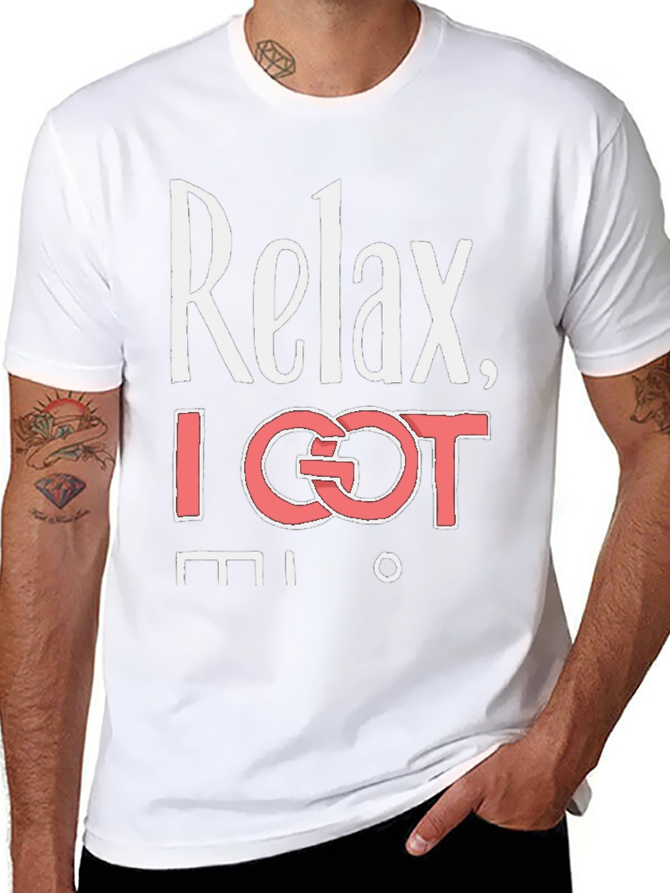 Relax I Got This T-Shirt