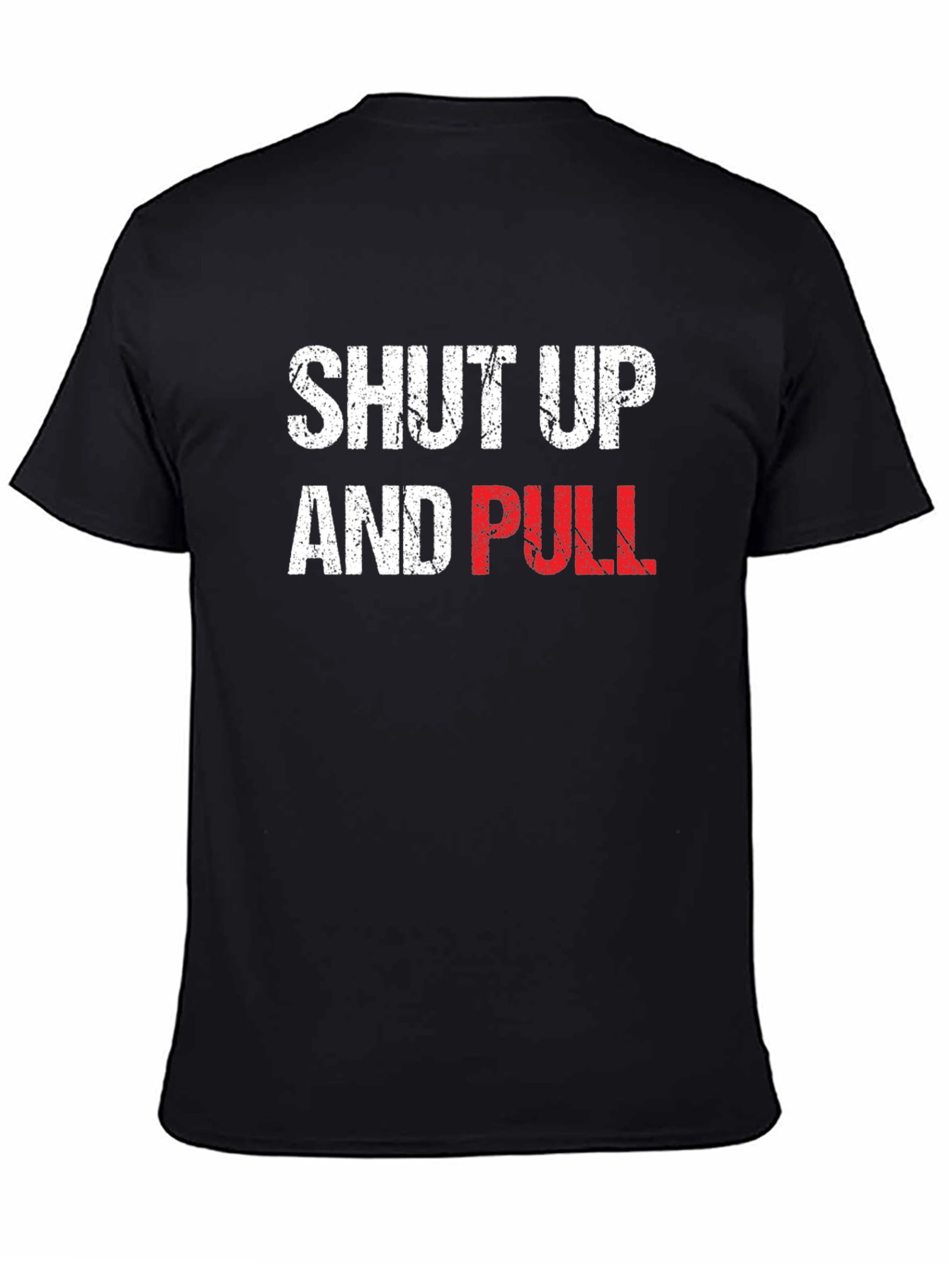 Shut Up and Pull Graphic Tee
