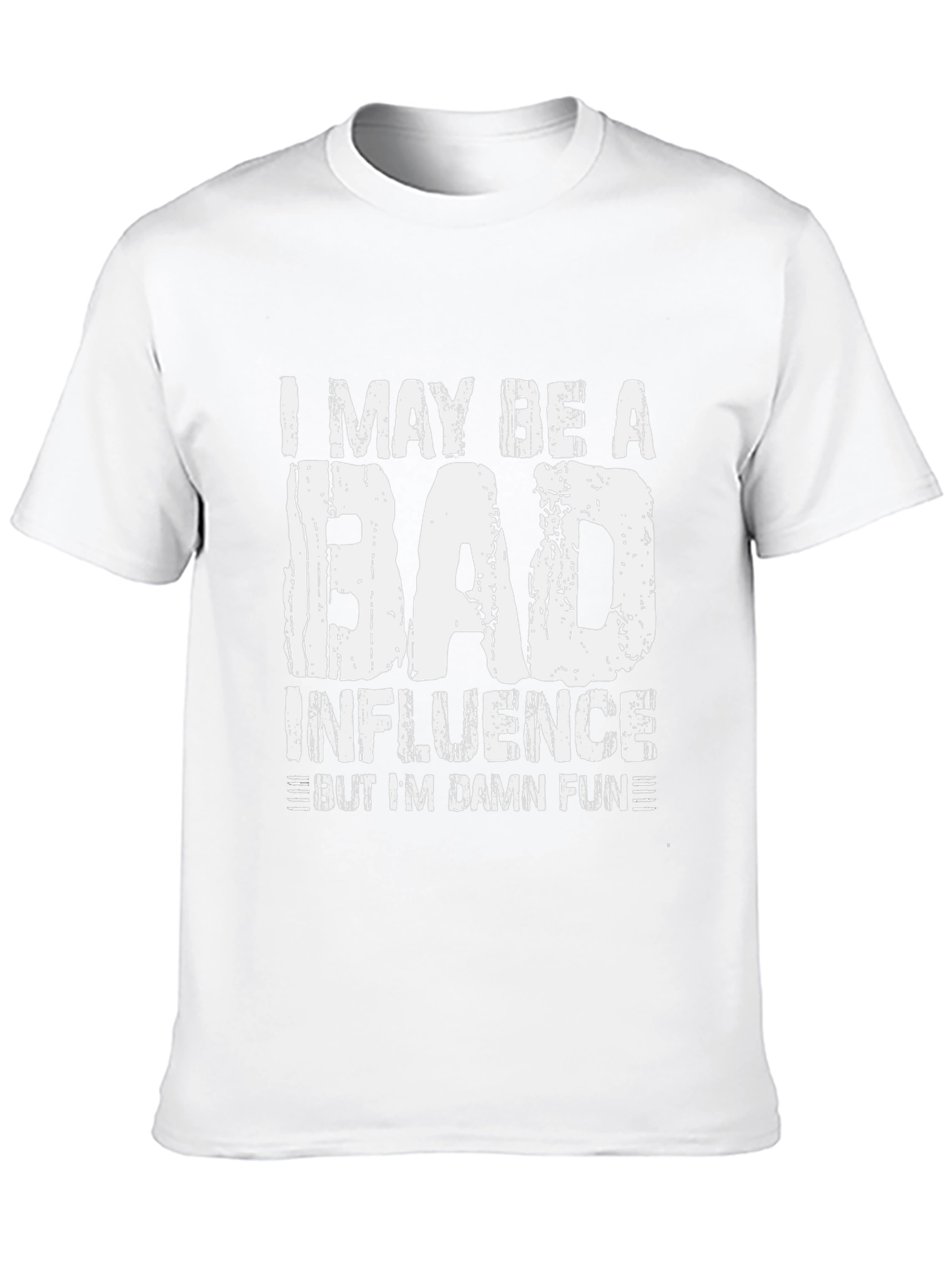 I May Be a Bad Influence Mens Tee