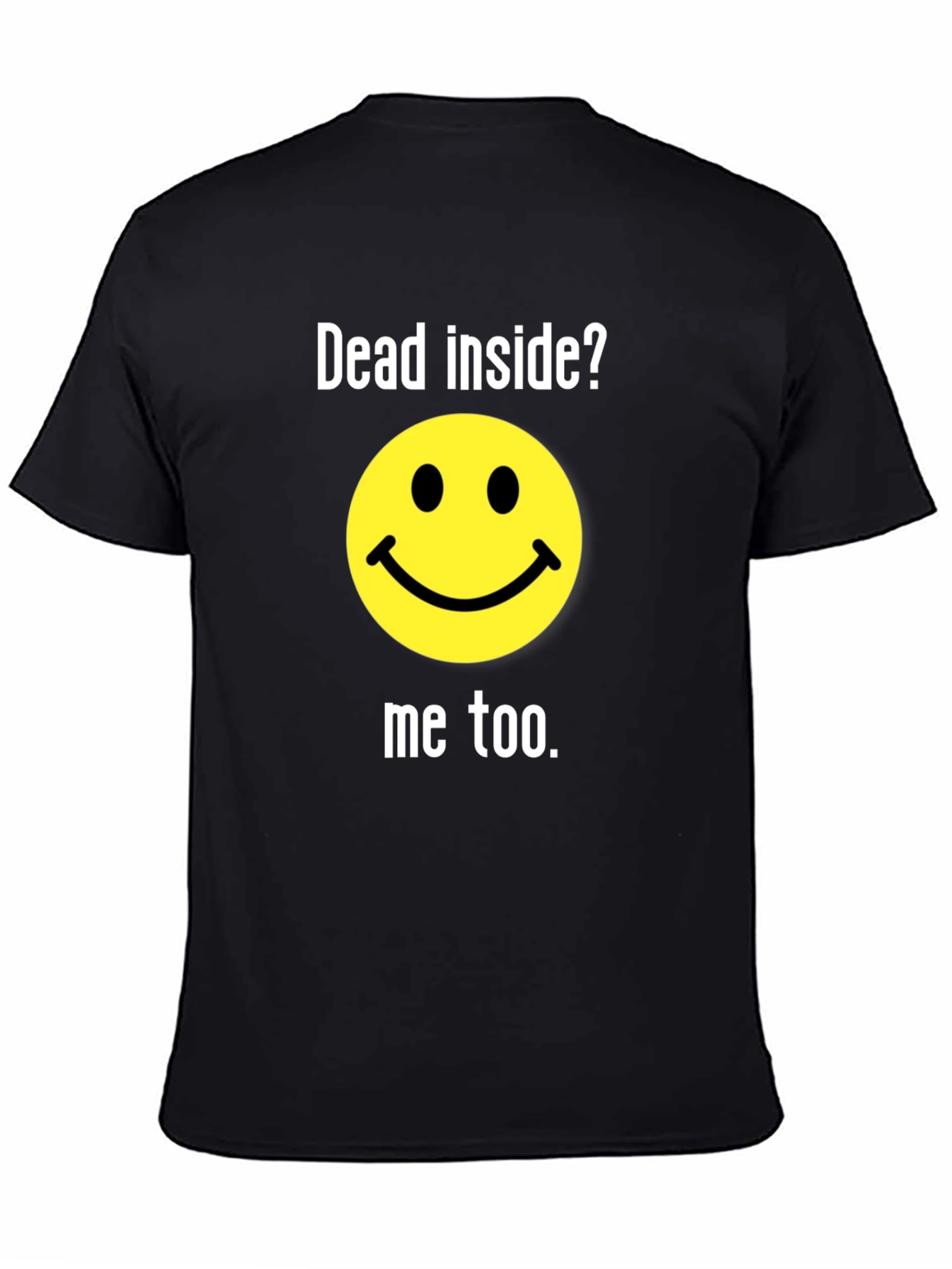 Dead Inside? Funny Graphic T-Shirt
