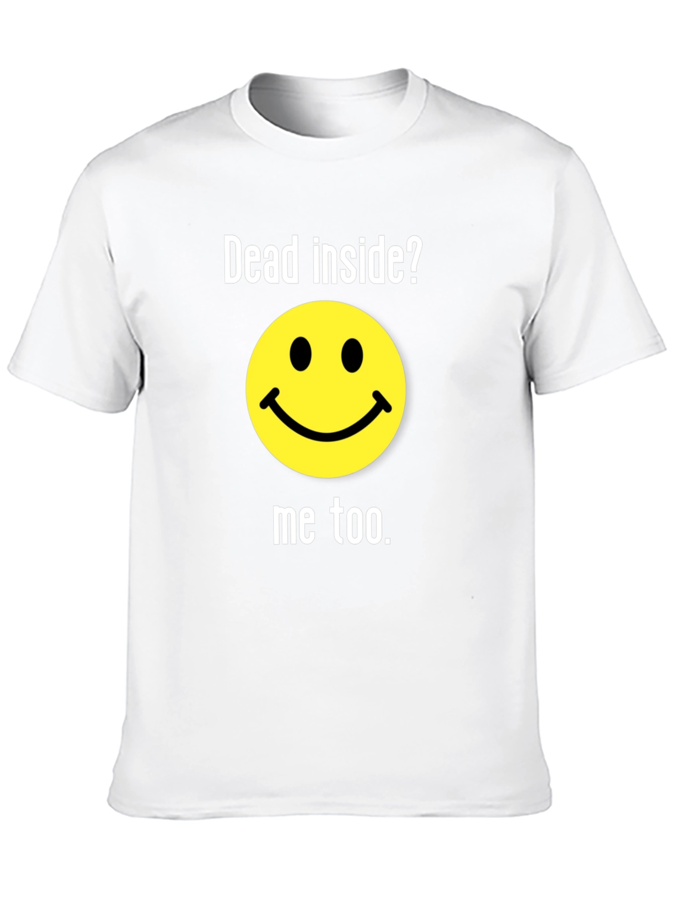 Dead Inside? Funny Graphic T-Shirt