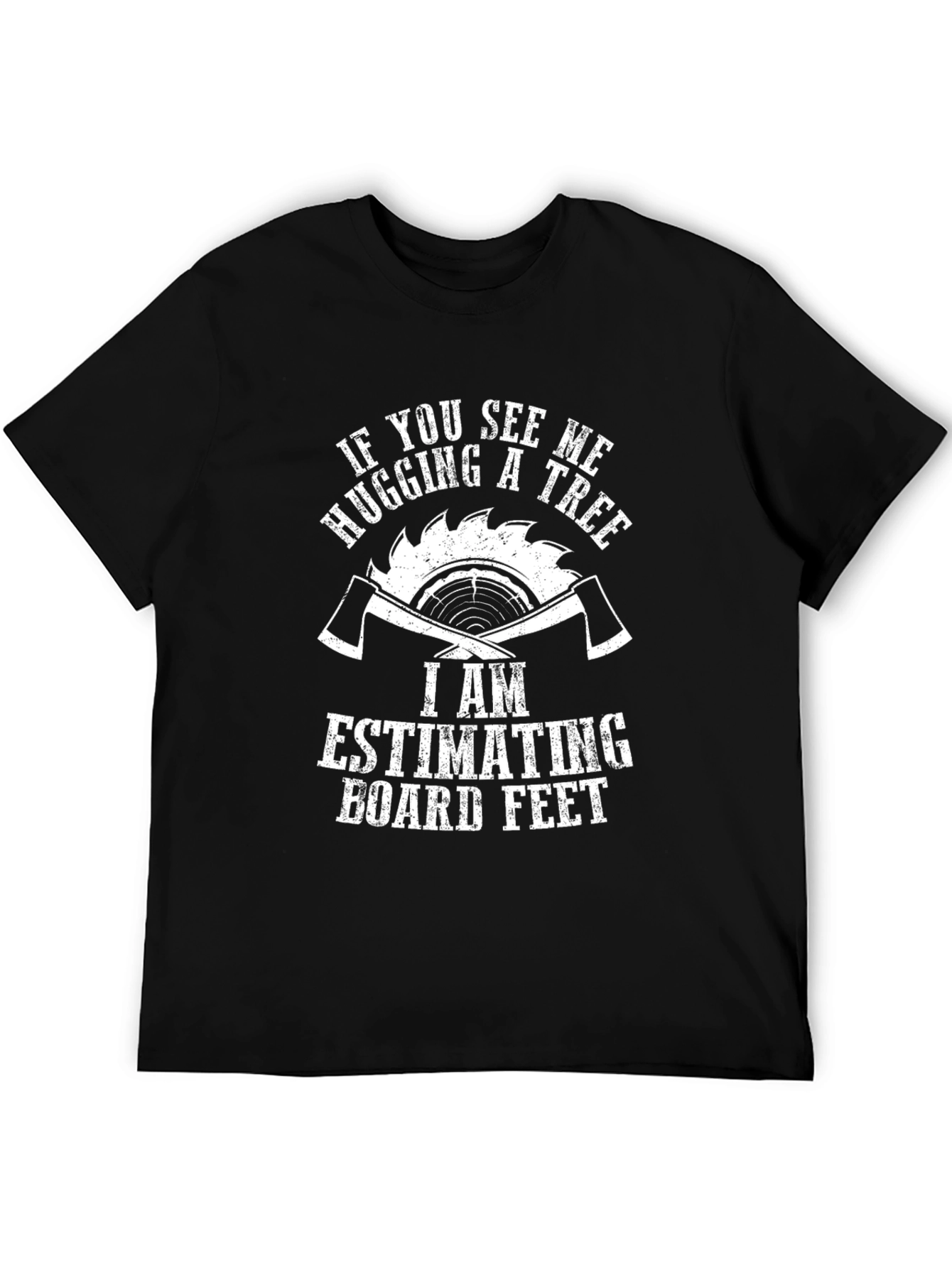 Humorous Lumberjack Tree Hugger T-Shirt