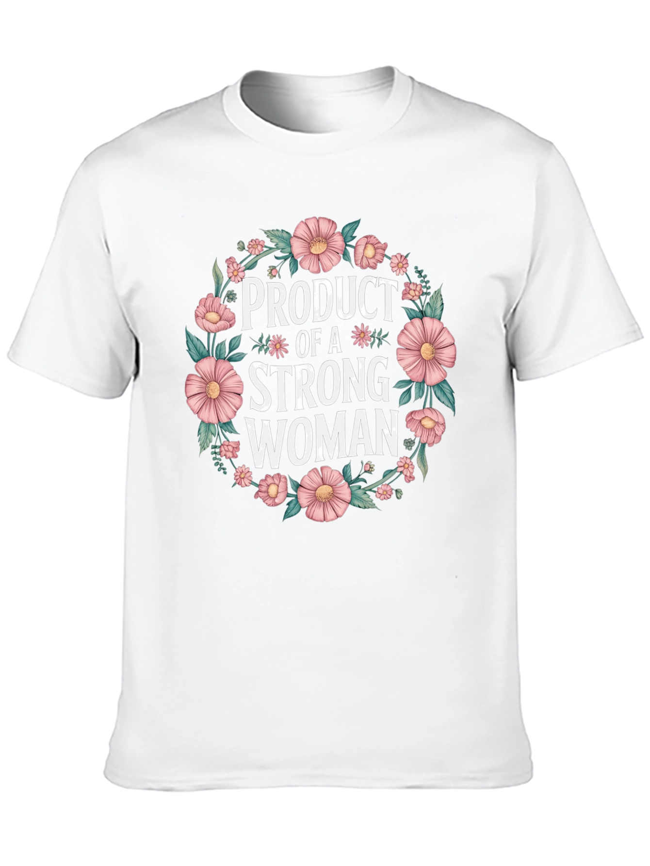 Product of a Strong Woman T-Shirt
