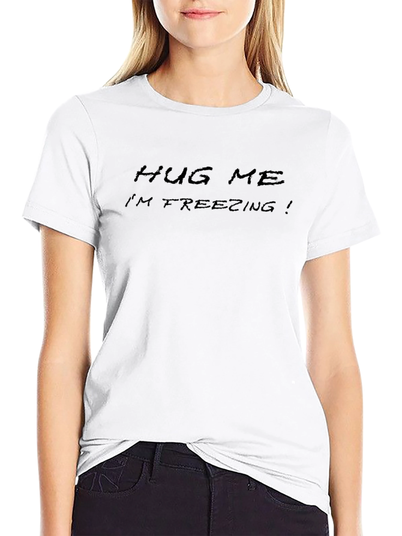 Hug Me Im Freezing T-Shirt
