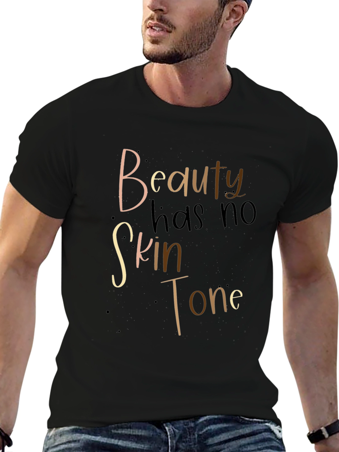 Beauty Has No Skin Tone T-Shirt