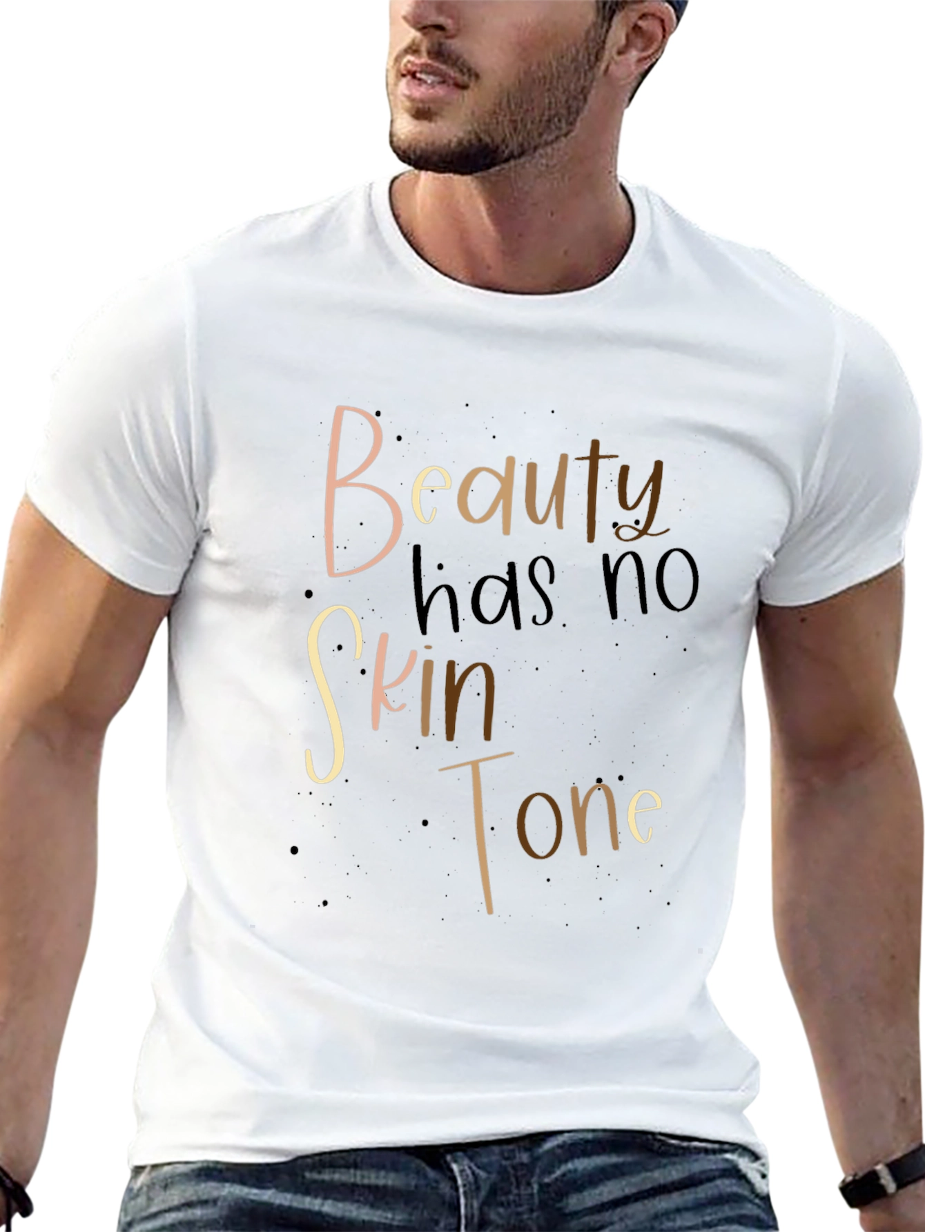 Beauty Has No Skin Tone T-Shirt
