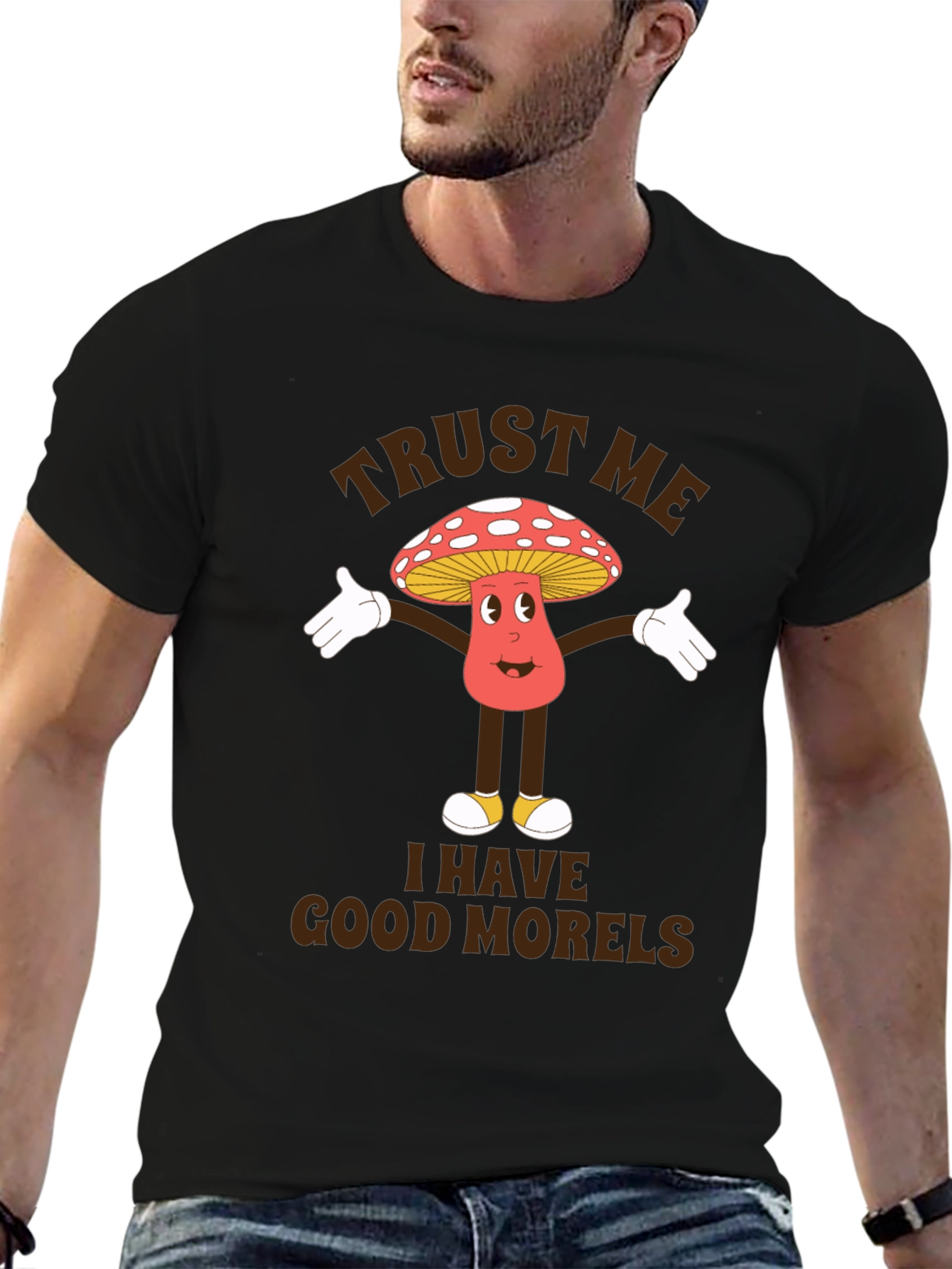 Trust Me I Have Good Morels T-Shirt