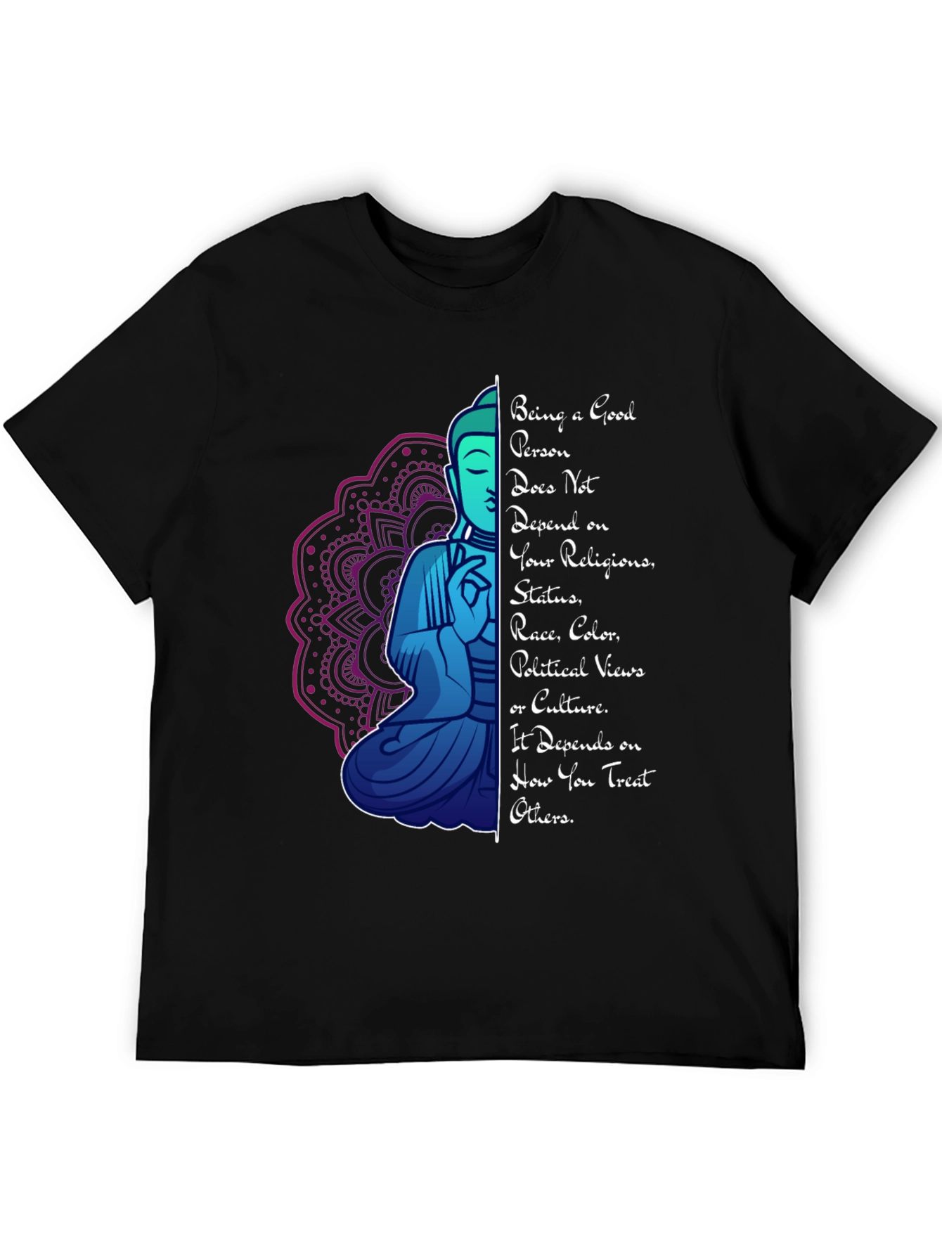 Being a Good Person T-Shirt Buddha Mandala Graphic Tee