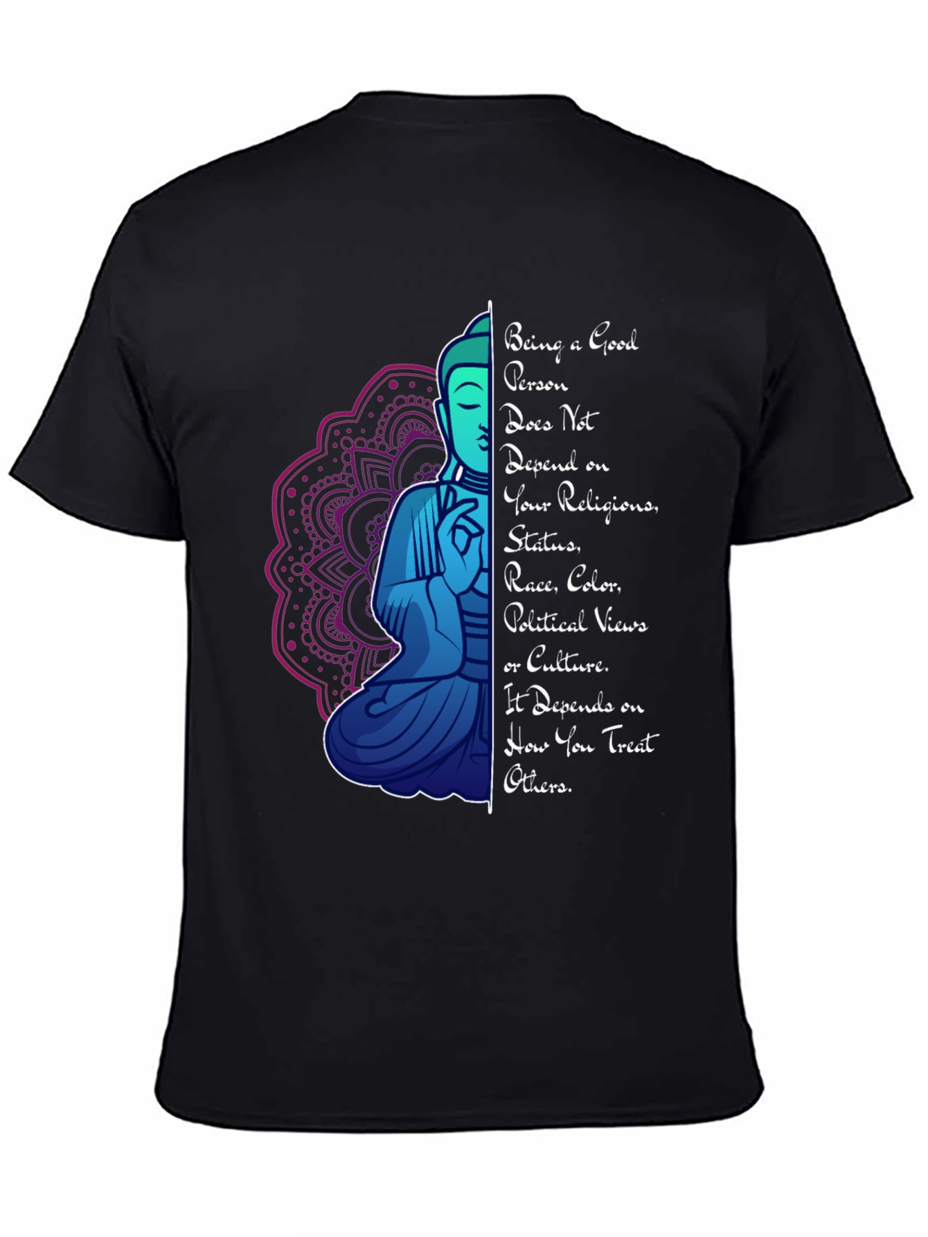 Being a Good Person T-Shirt Buddha Mandala Graphic Tee