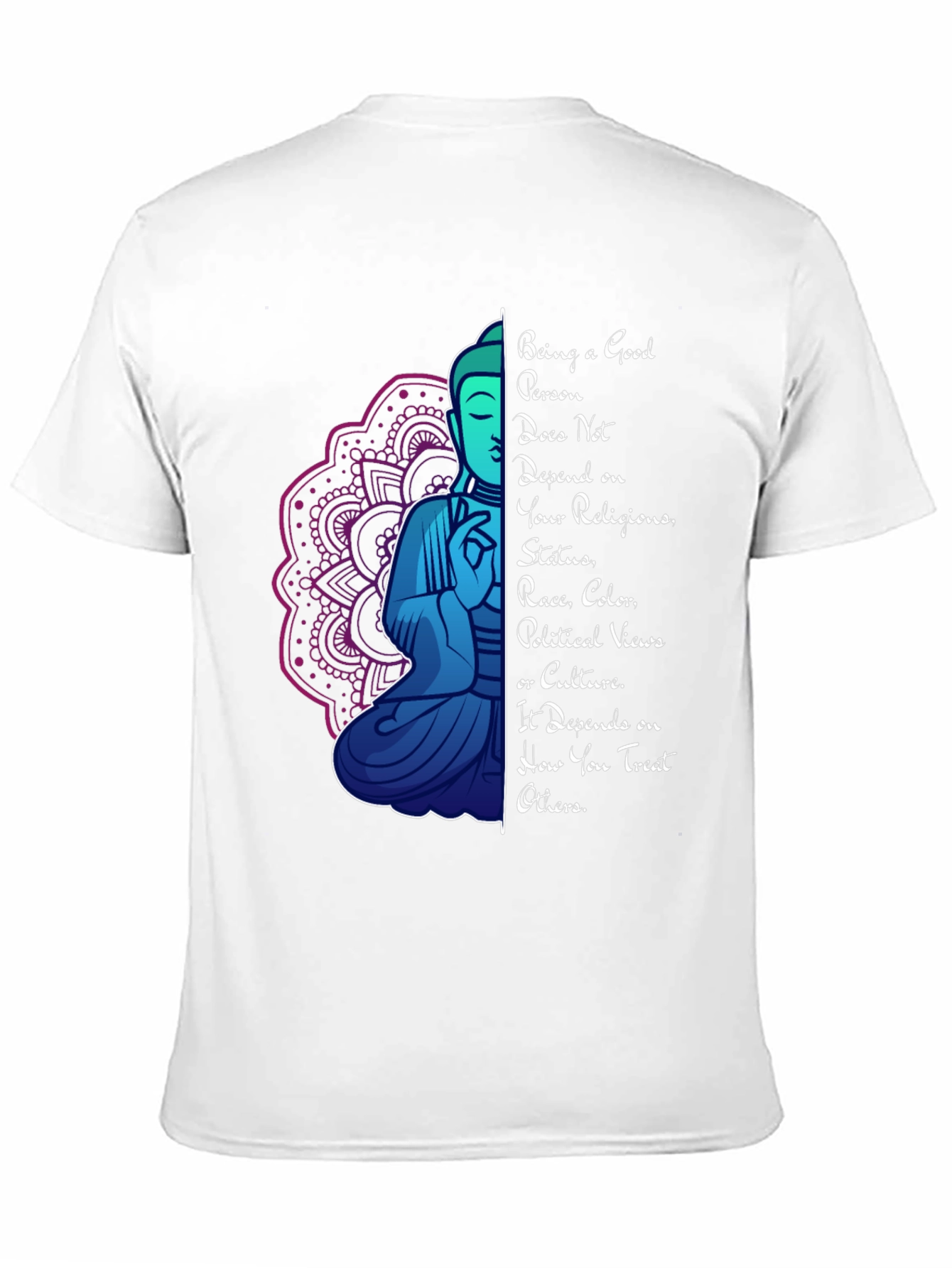 Being a Good Person T-Shirt Buddha Mandala Graphic Tee