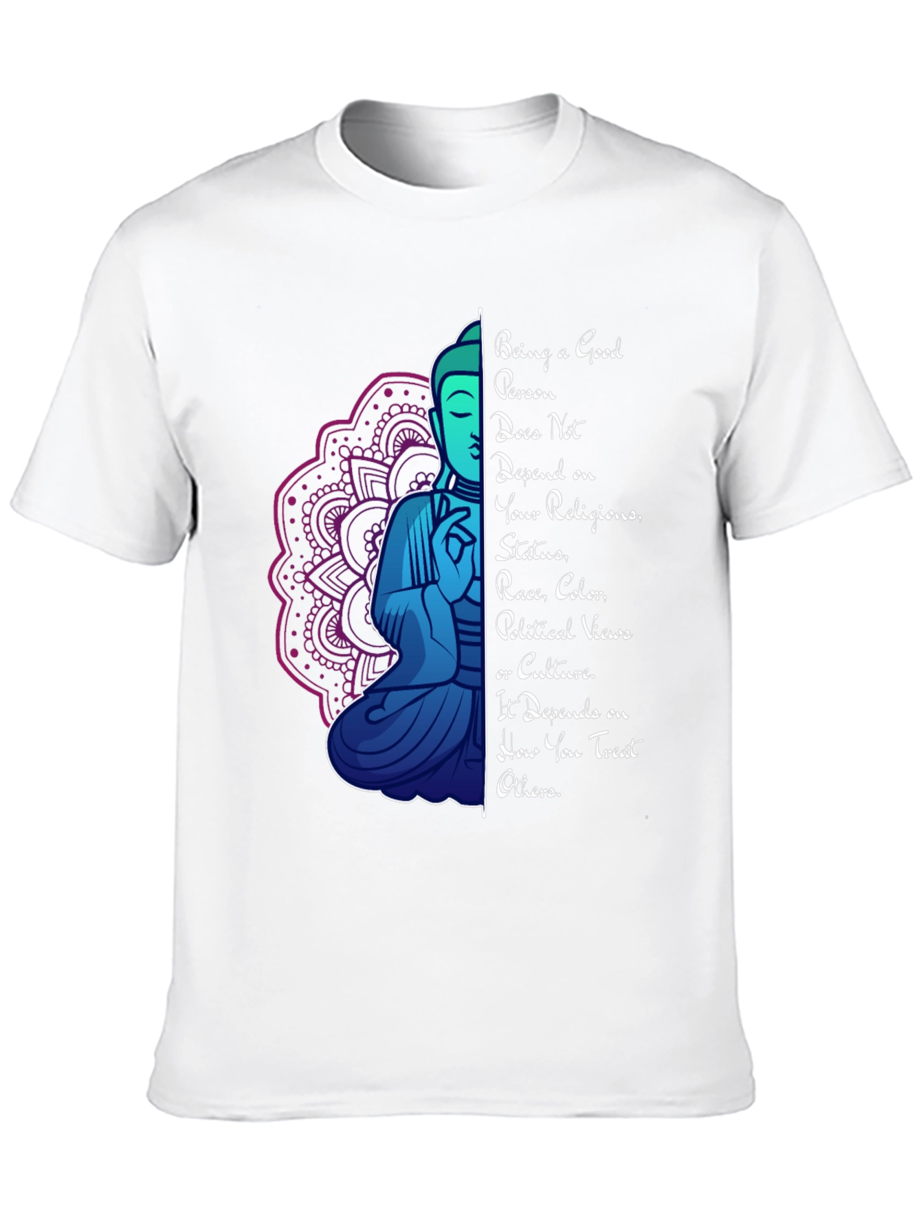 Being a Good Person T-Shirt Buddha Mandala Graphic Tee