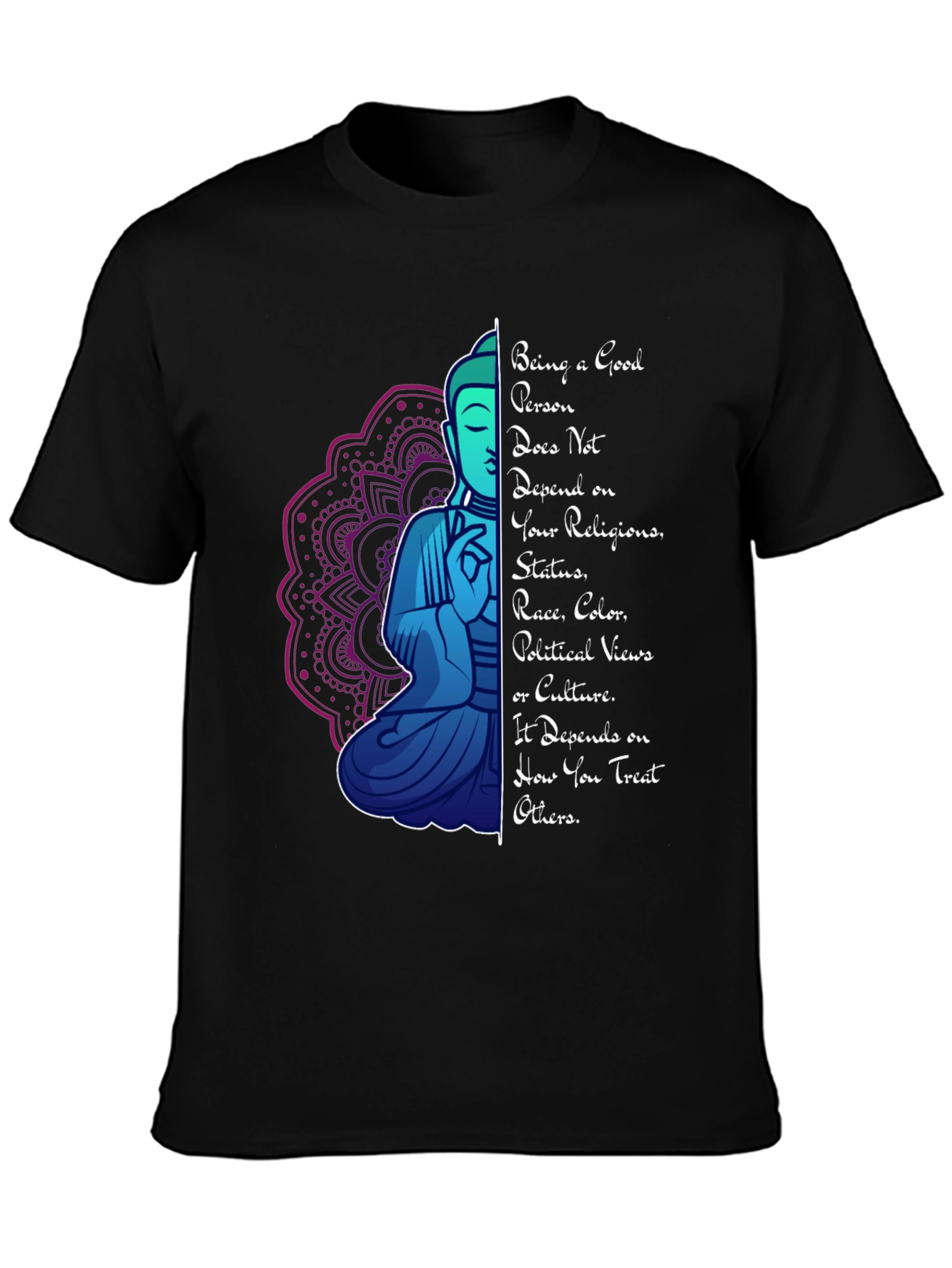 Being a Good Person T-Shirt Buddha Mandala Graphic Tee