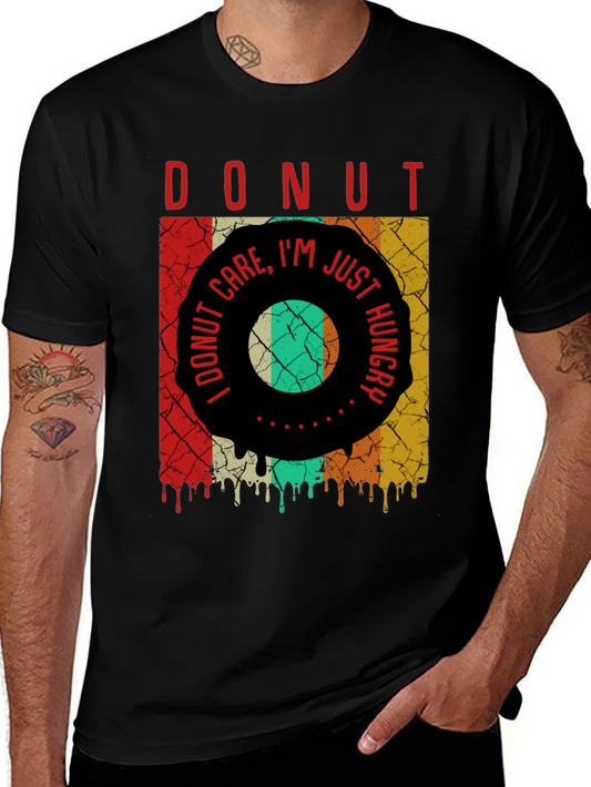 Donut Care Im Just Hungry Mens Graphic Tee