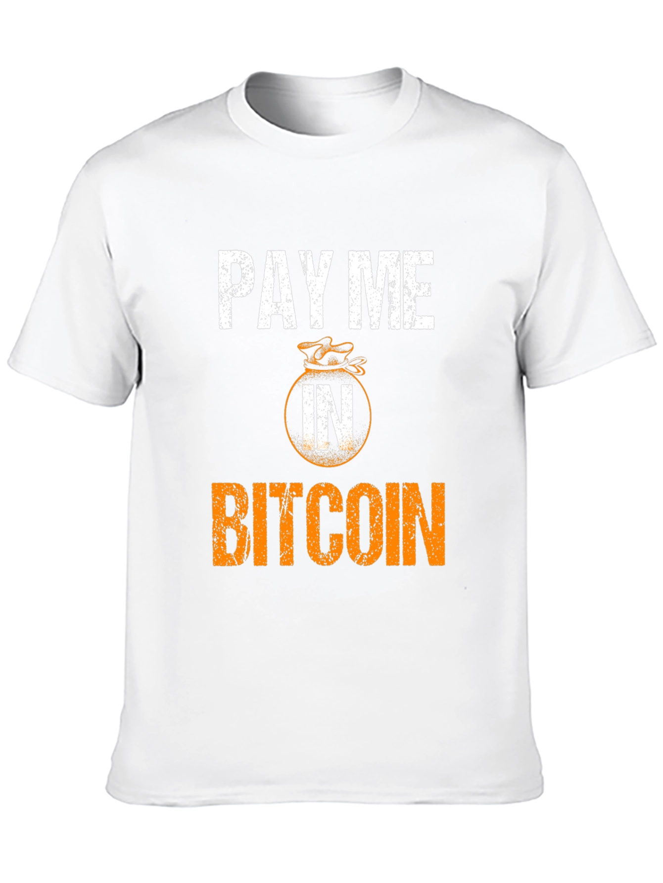 Pay Me In Bitcoin T-Shirt - Crypto Currency Tee