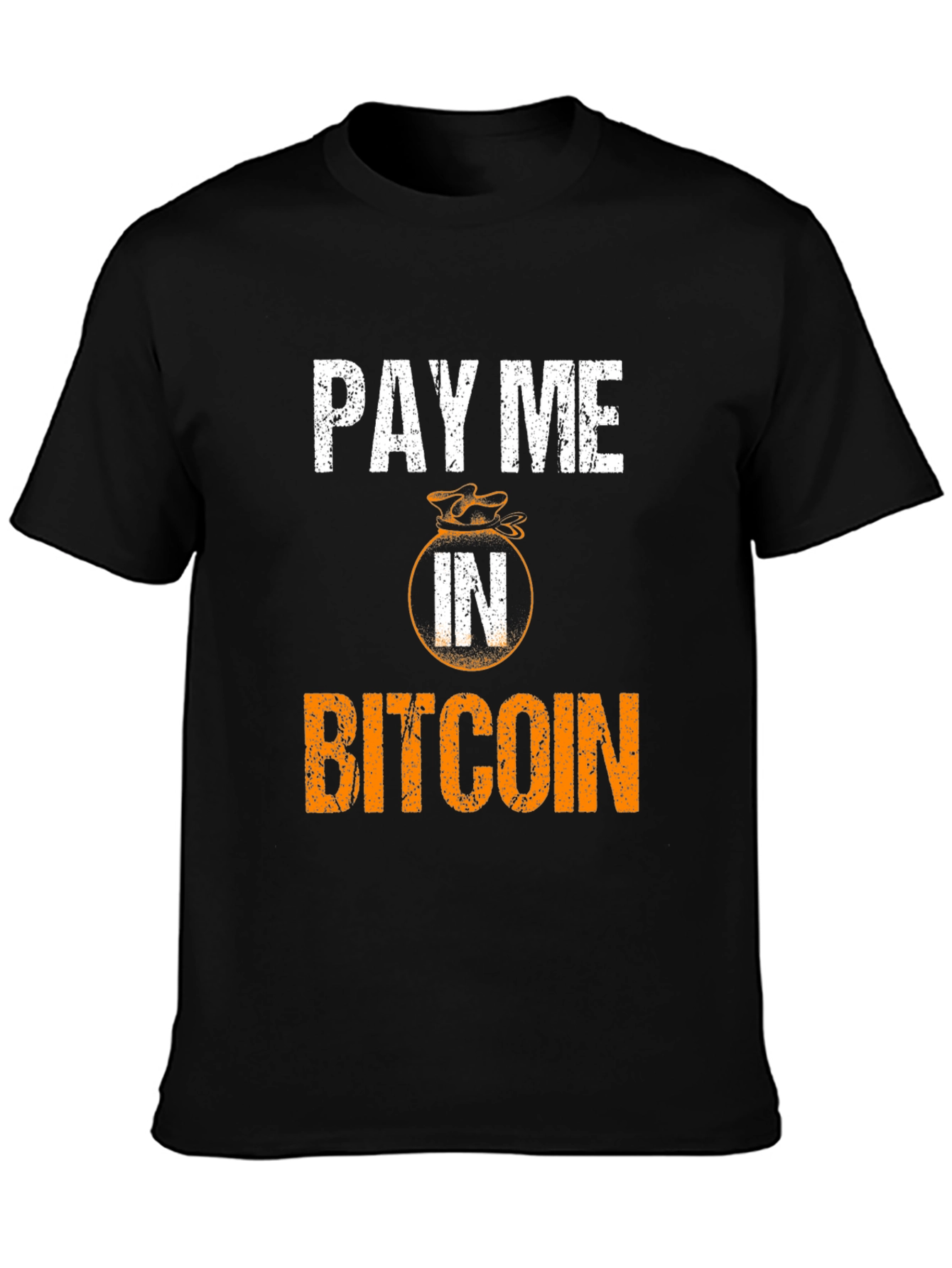 Pay Me In Bitcoin T-Shirt - Crypto Currency Tee