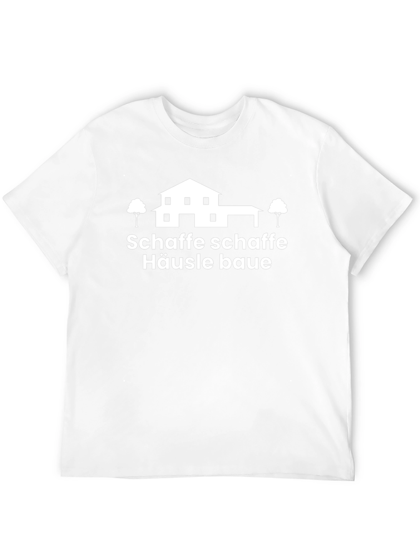 Schaffe Schaffe Häusle Baue Graphic Tee