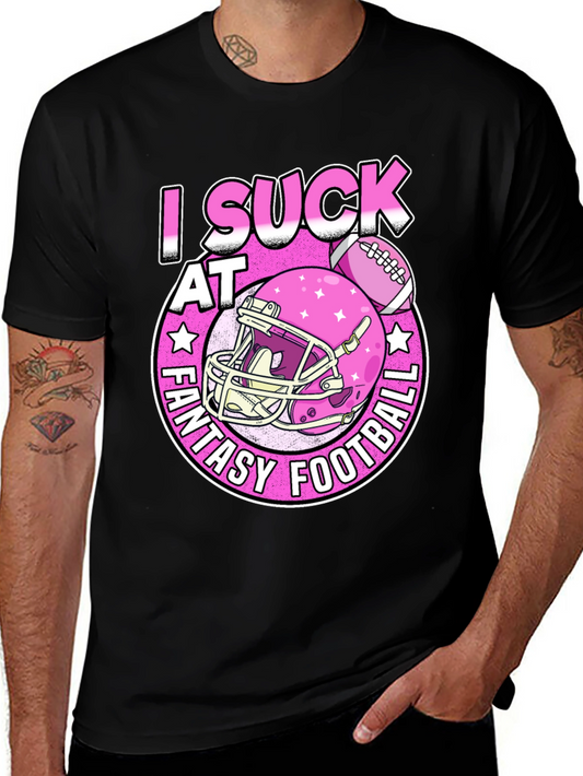 I Suck at Fantasy Football Graphic T-Shirt