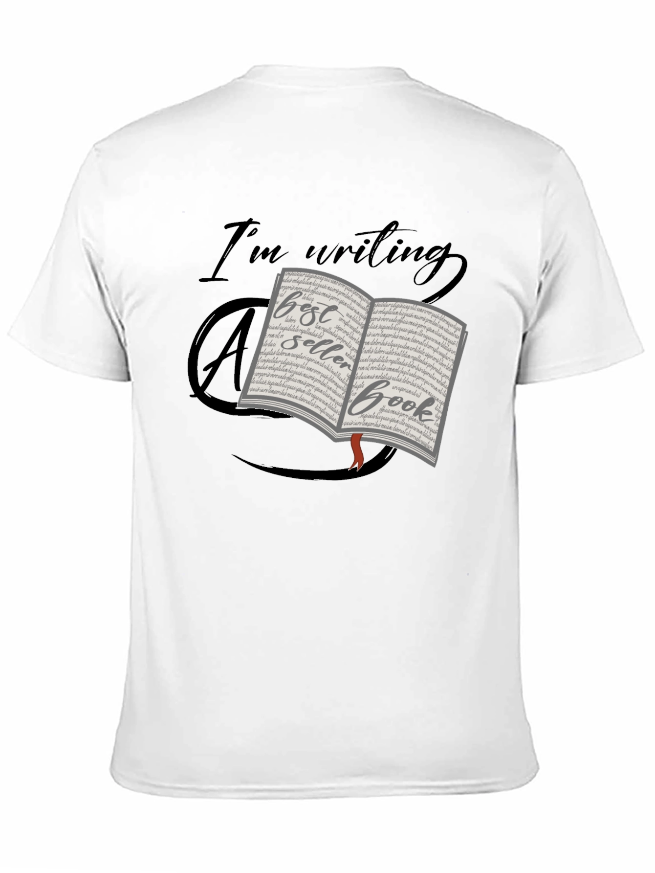 Im Writing a Best Seller Book T-Shirt