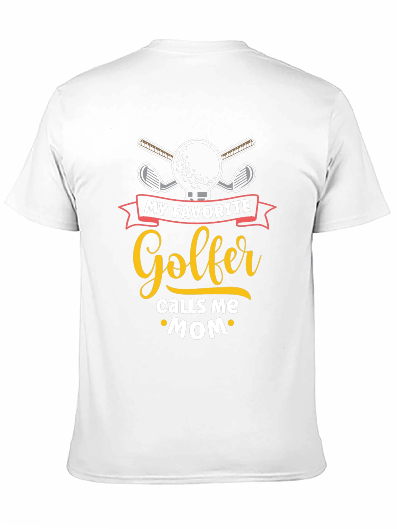 My Favorite Golfer Calls Me Mom T-Shirt
