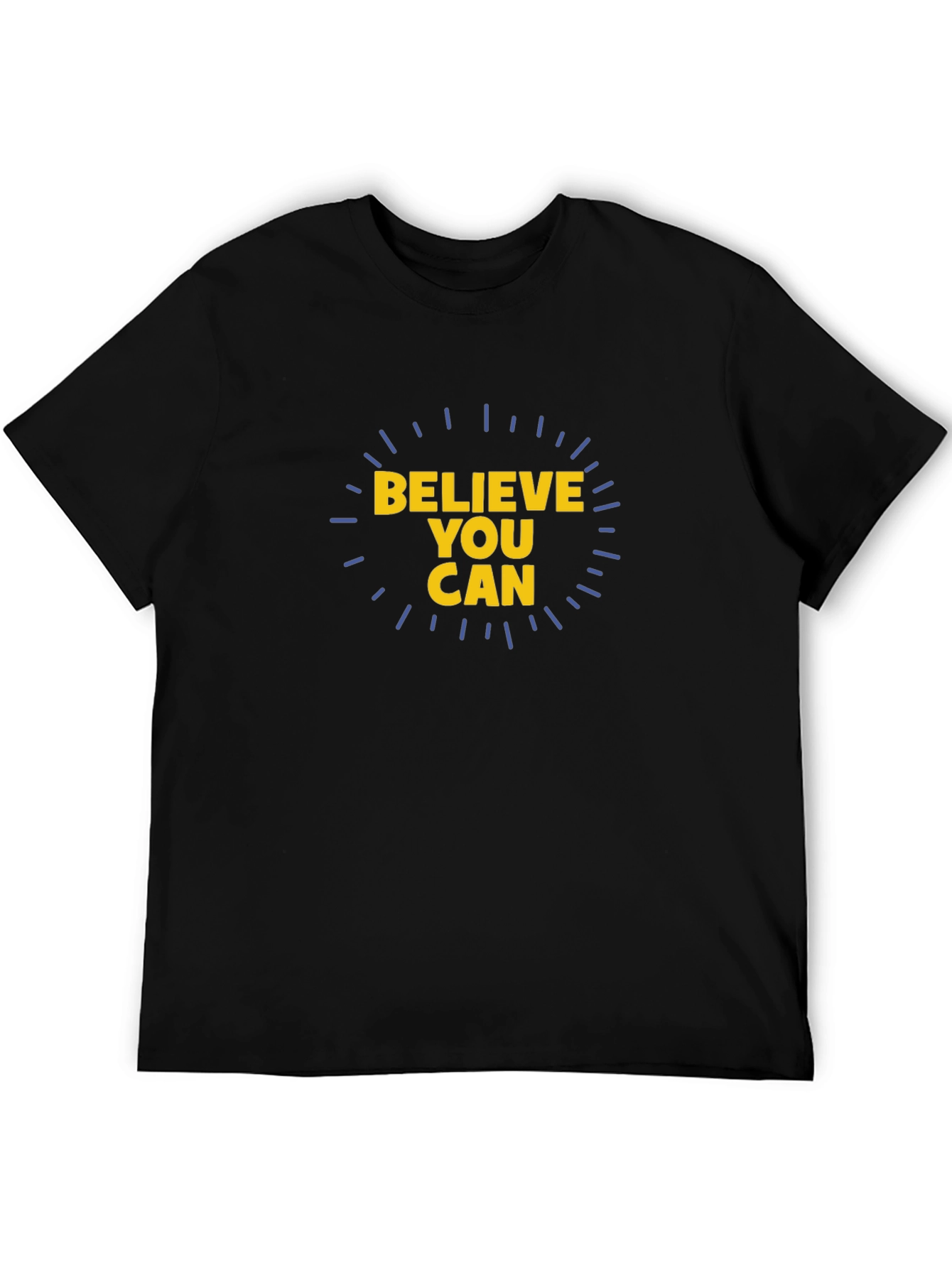 Believe You Can Graphic Tee - Motivational Shirt