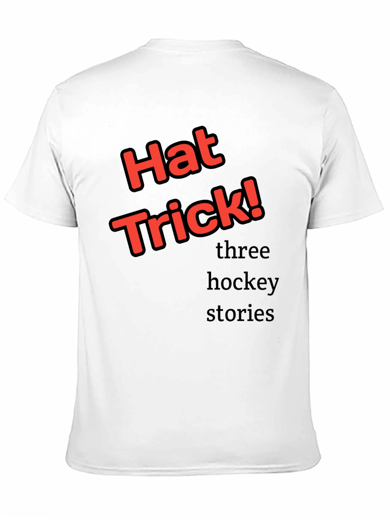 Hat Trick! Three Hockey Stories T-Shirt
