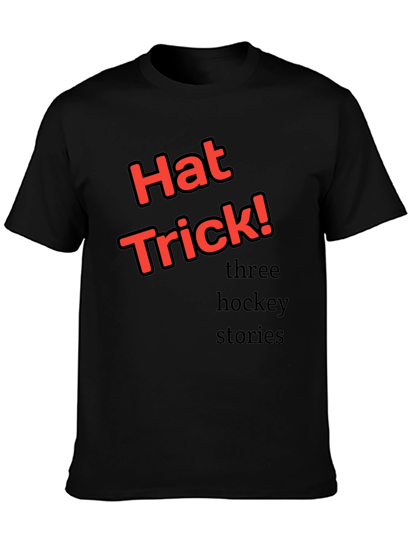 Hat Trick! Three Hockey Stories T-Shirt