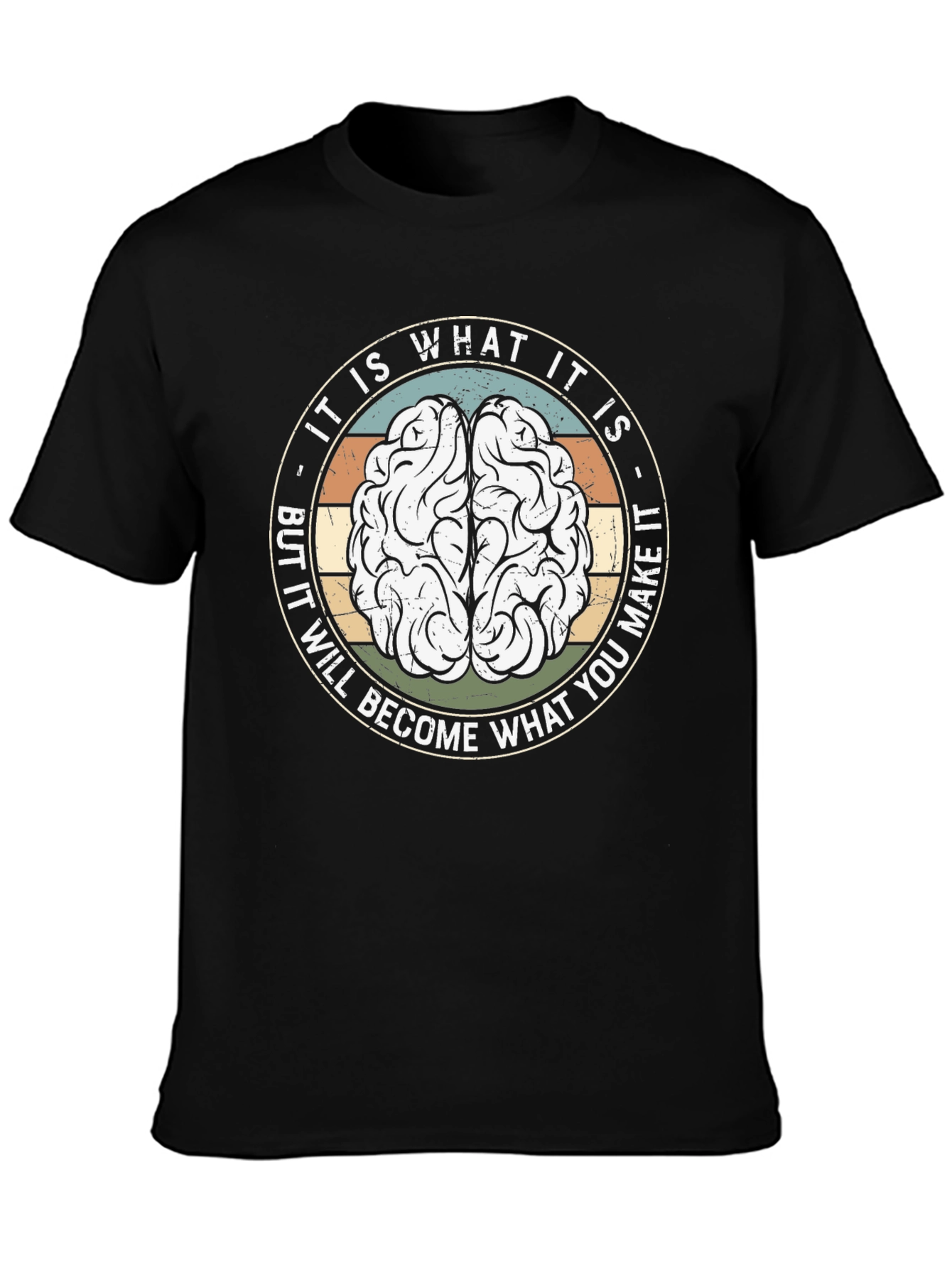 Brainy T-Shirt: It Is What It Is