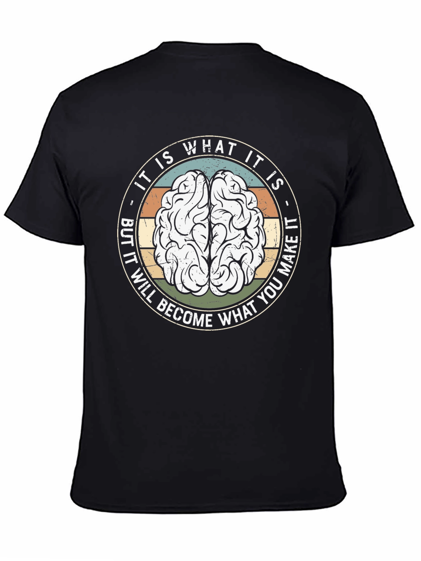 Brainy T-Shirt: It Is What It Is