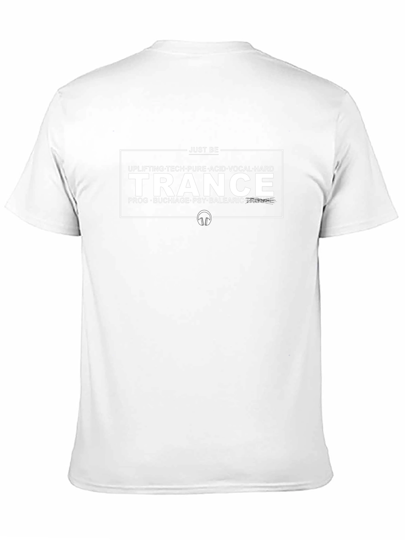 Just Be Trance T-Shirt - Uplifting EDM Music Tee
