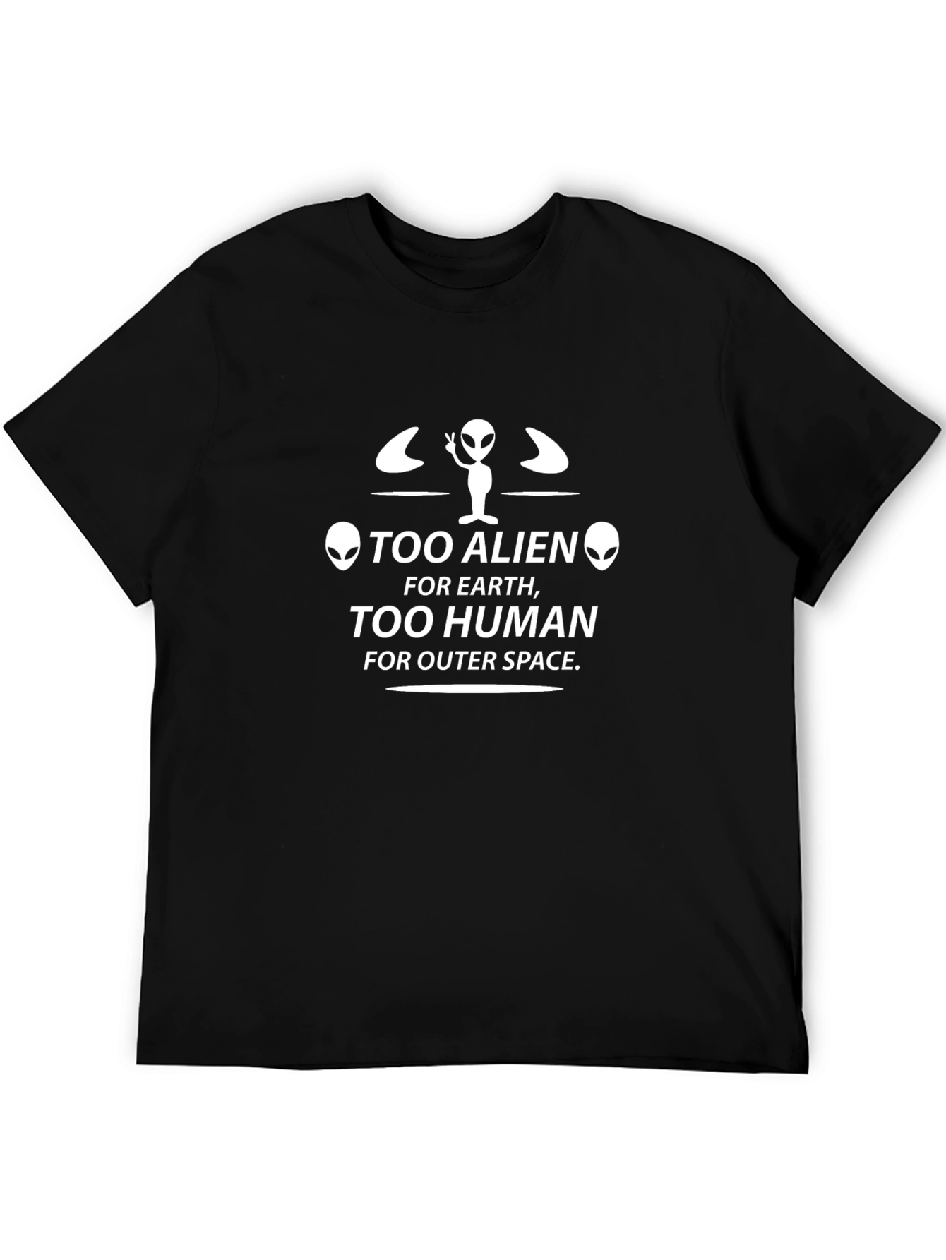 Too Alien Too Human T-Shirt