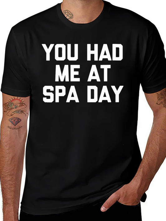 You Had Me At Spa Day T-Shirt