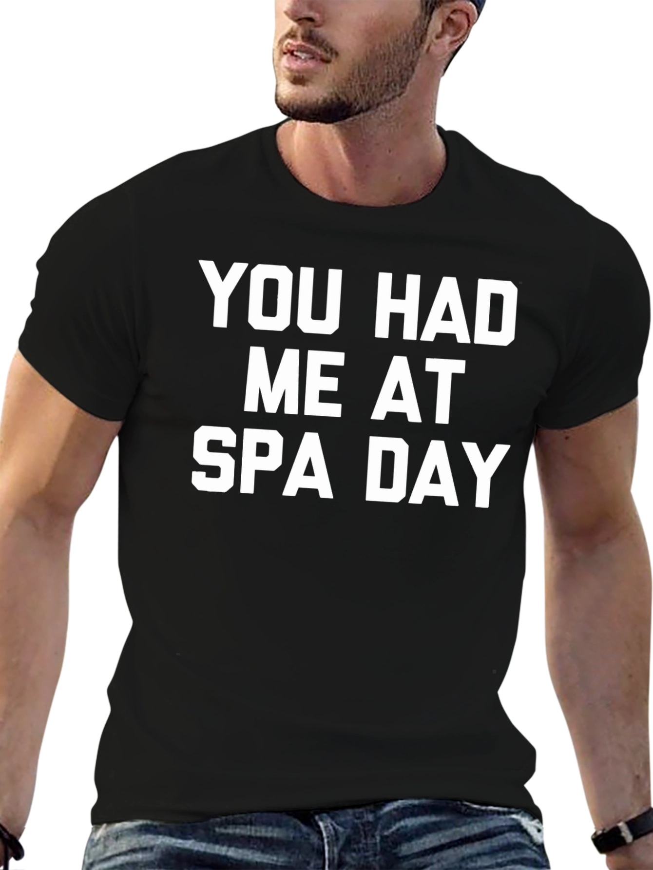 You Had Me At Spa Day T-Shirt