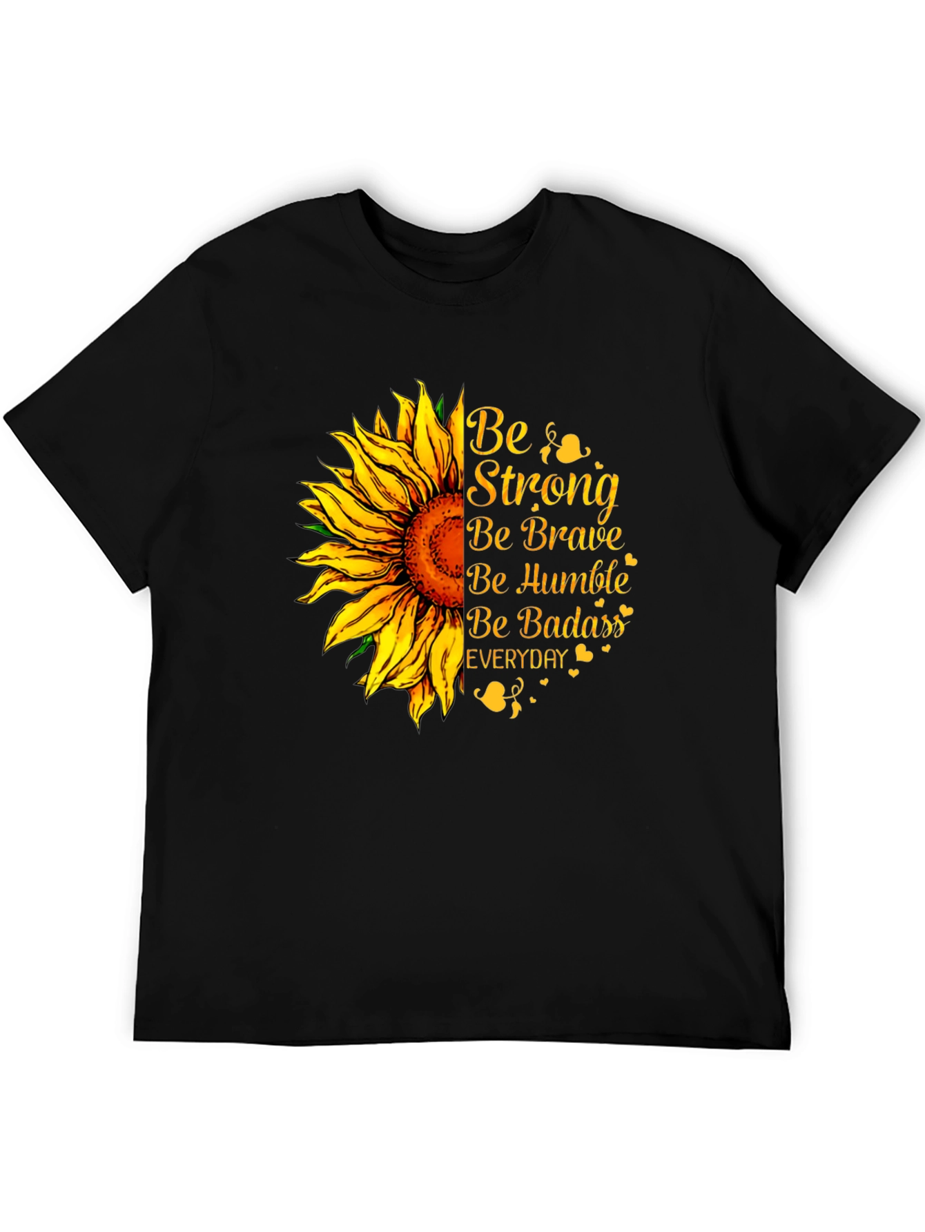 Be Strong Sunflower Graphic T-Shirt