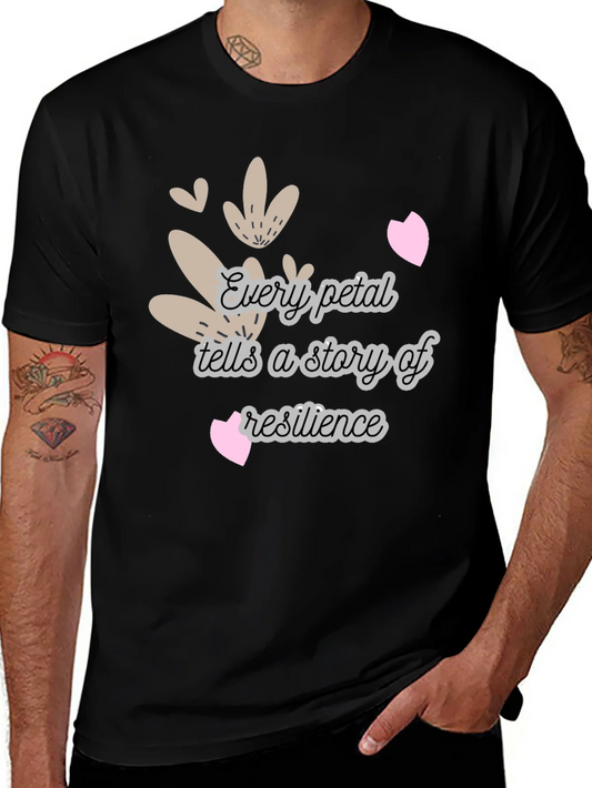Resilience Graphic Tee - Every Petal Tells a Story