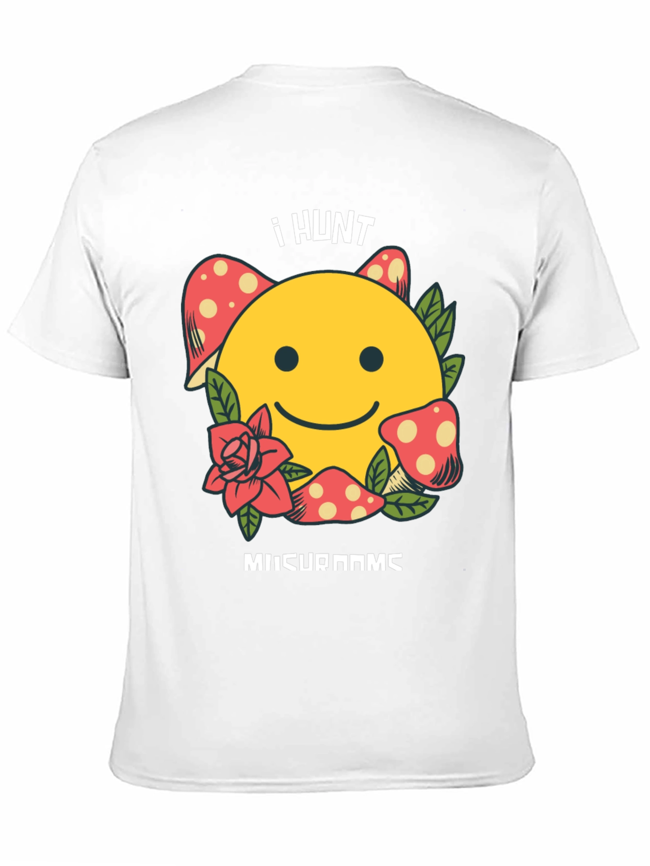 I Hunt Mushrooms Graphic T-Shirt
