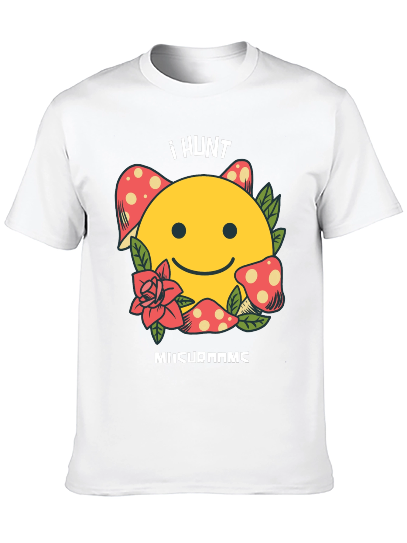 I Hunt Mushrooms Graphic T-Shirt