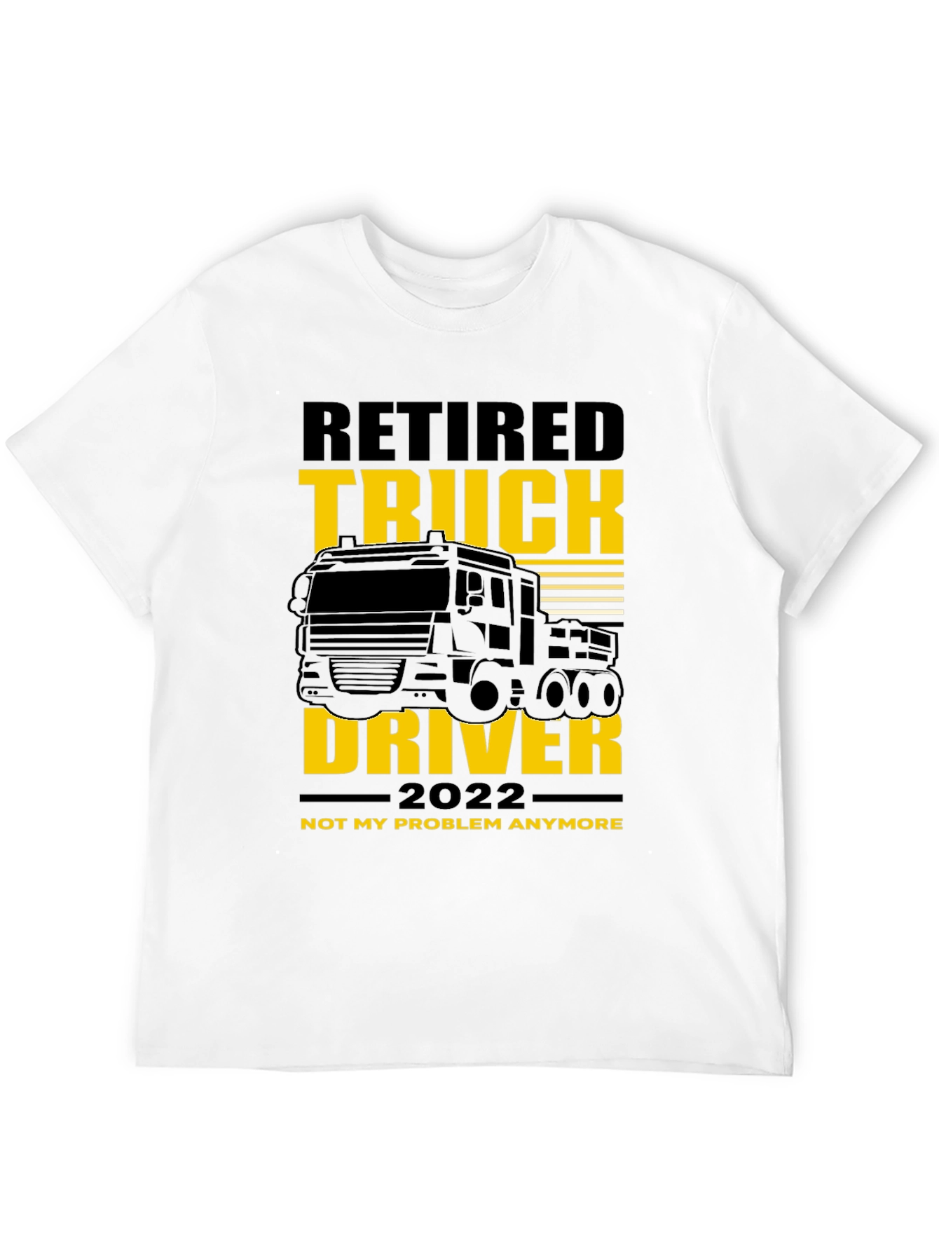 Retired Truck Driver 2022 T-Shirt