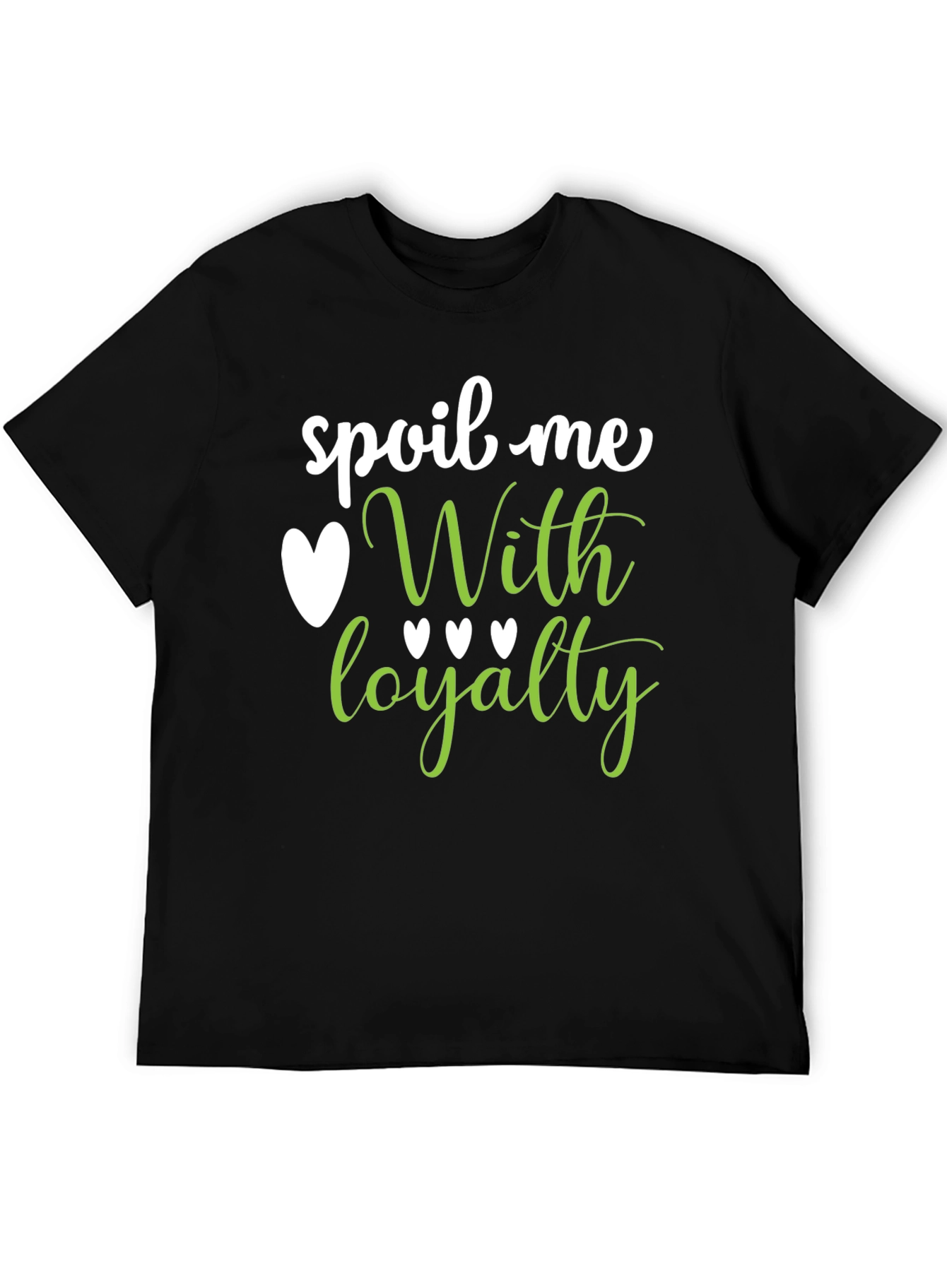Spoil Me With Loyalty Graphic Tee - Black