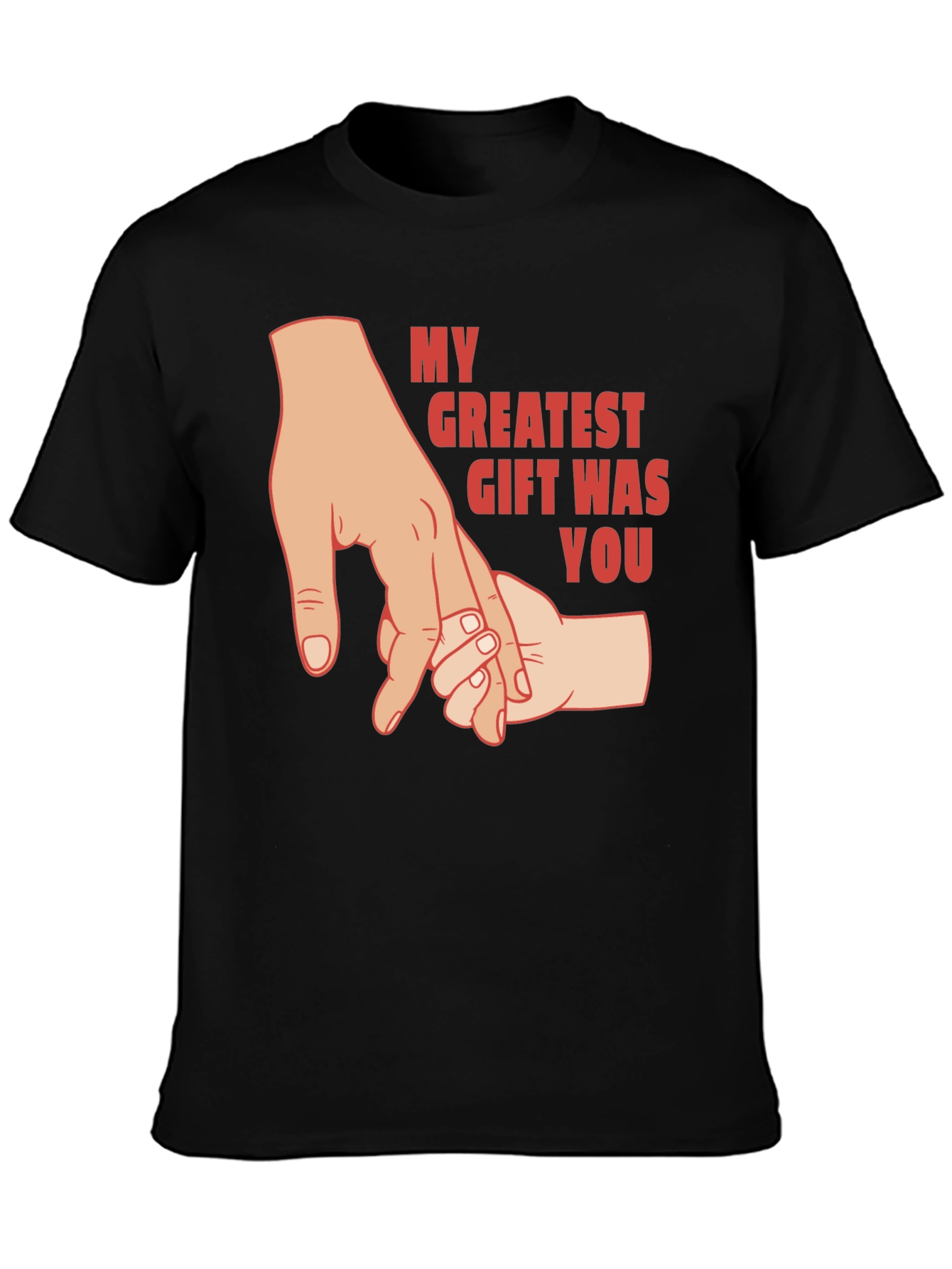 My Greatest Gift Was You T-Shirt - Fathers Day