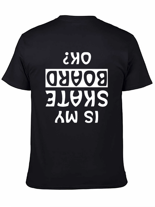 Is My Skateboard Okay? Graphic Tee - Black Cotton Casual Top